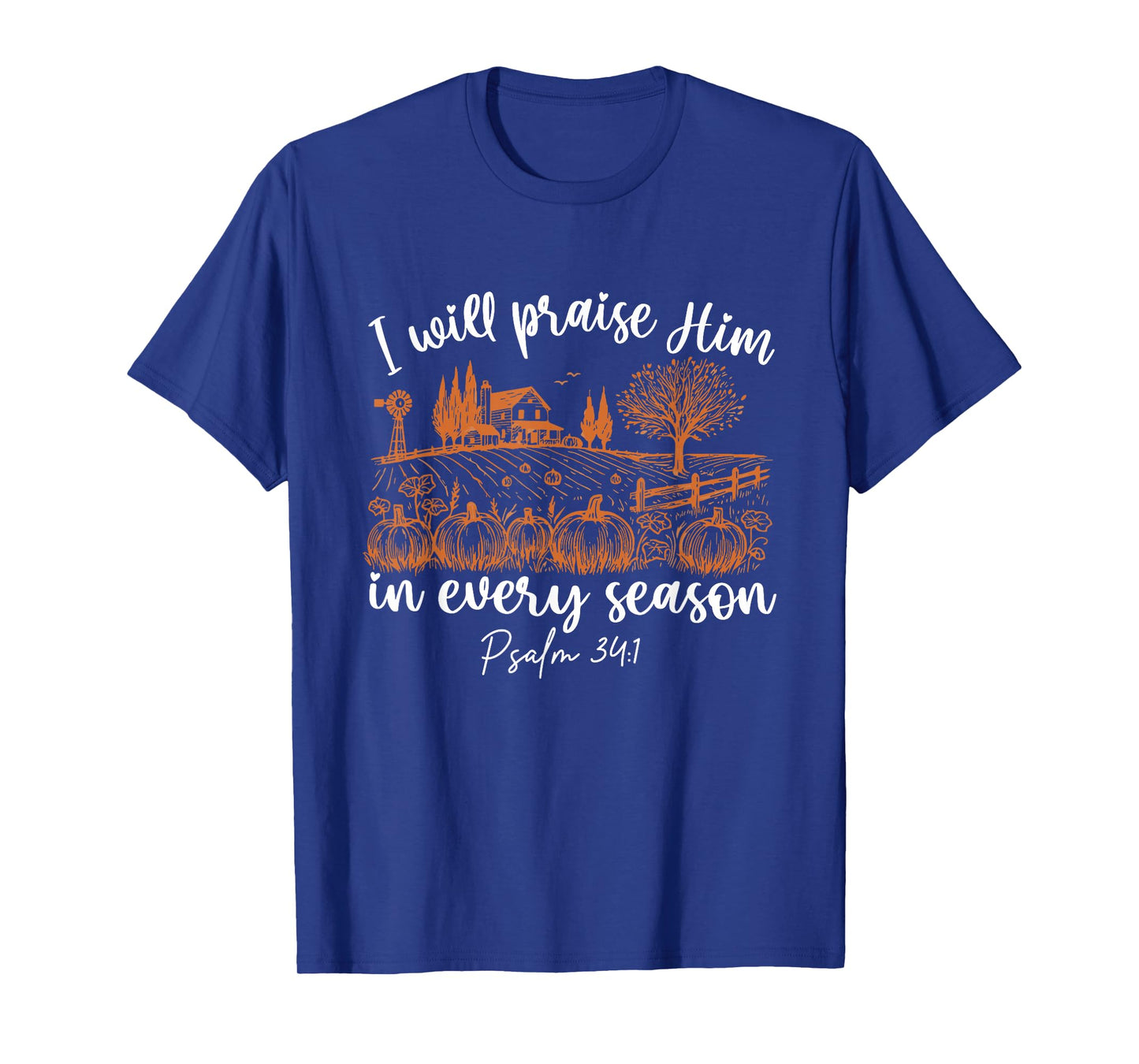 I Will Praise Him in Every Season Halloween Jesus Pumpkin T-Shirt