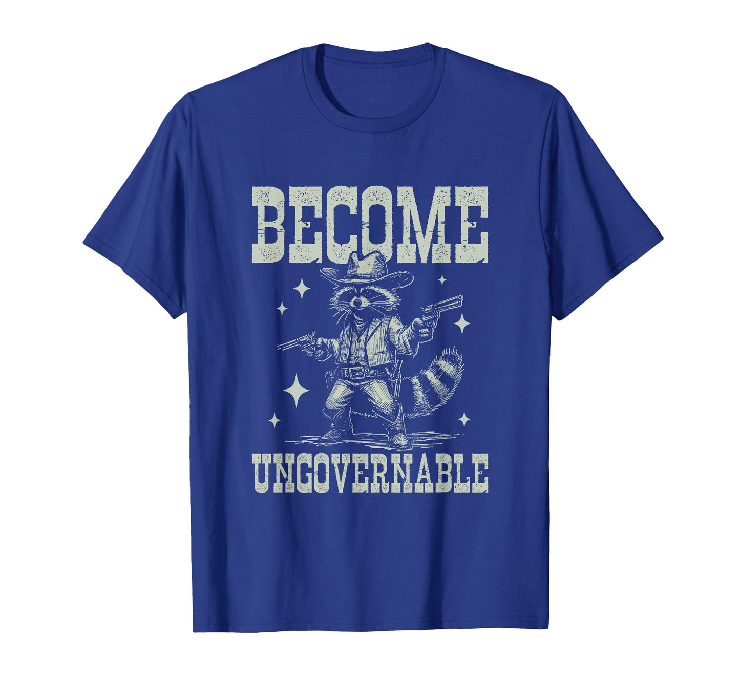 Become Ungovernable Funny Racoon Vintage Cowboy Raccoon T-Shirt