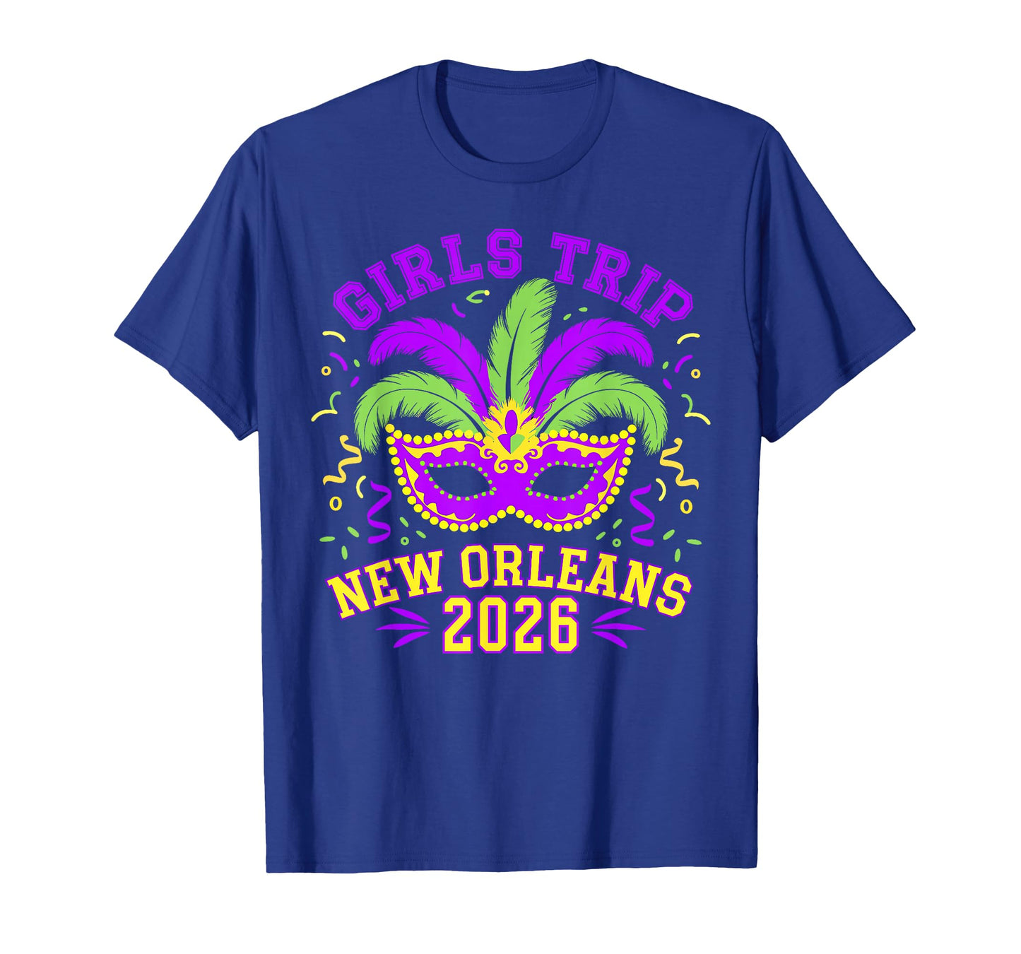 Mardi Gras Girls Trip New Orleans 2026 Mask Beads Vacation T-Shirt