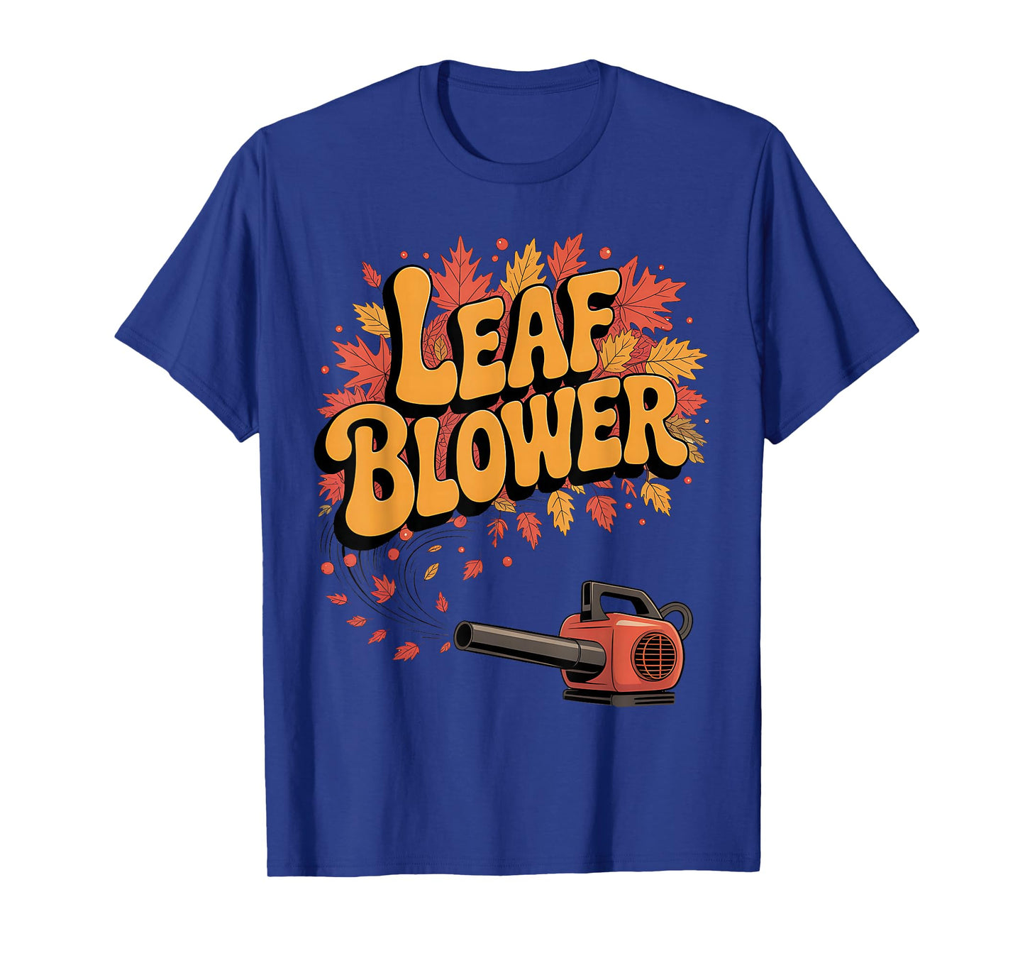 Funny Leaf Blower Joke Gardening Retro T-Shirt