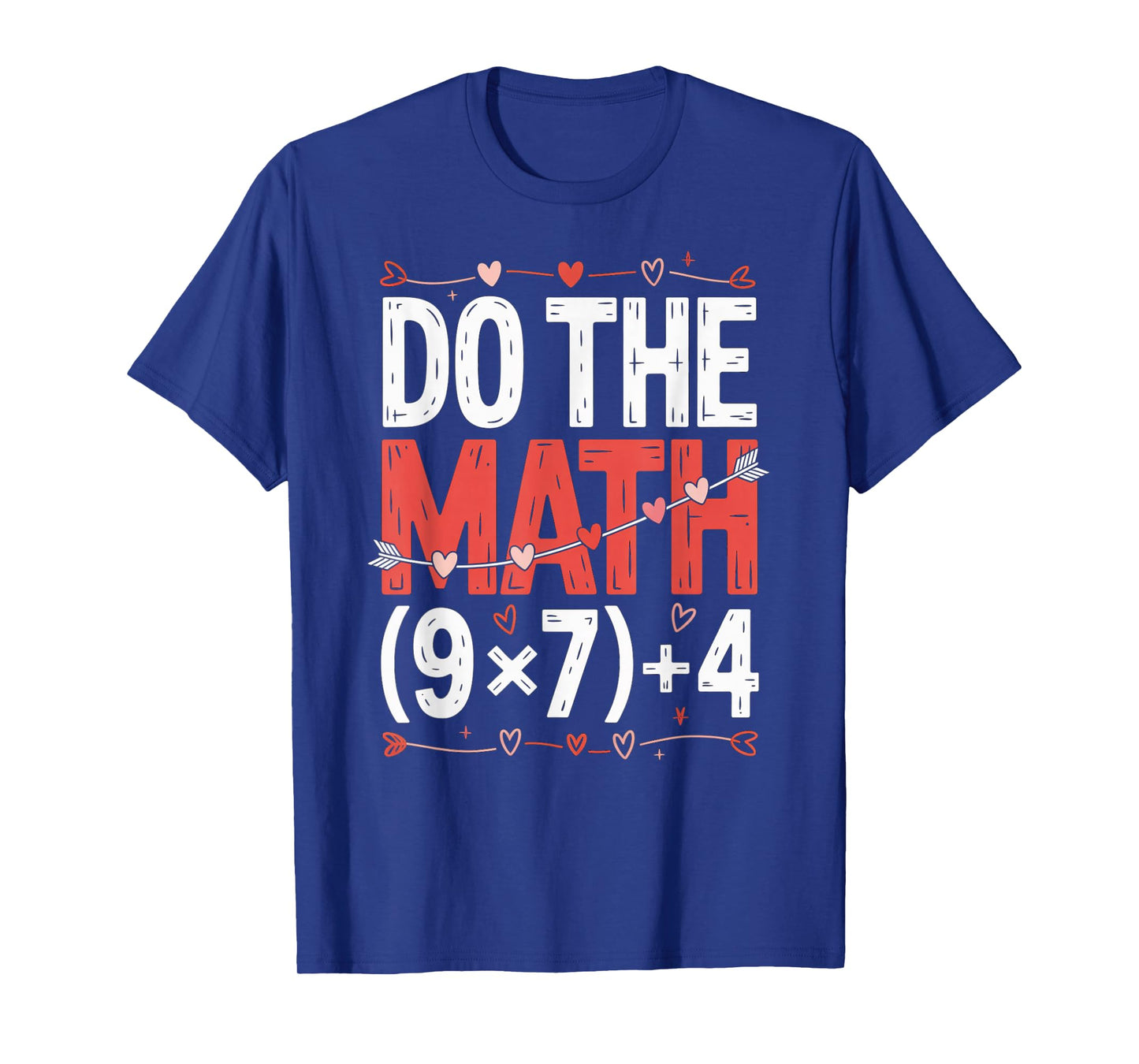 Do The Math 67 Valentine’s Day Six Seven 6-7 Hearts Meme T-Shirt