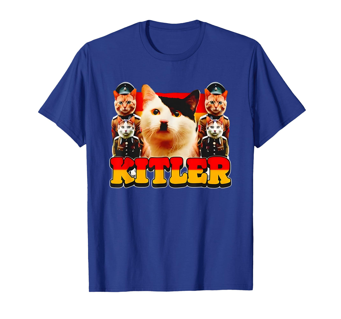 Cats Kitler Funny For Men Women T-Shirt