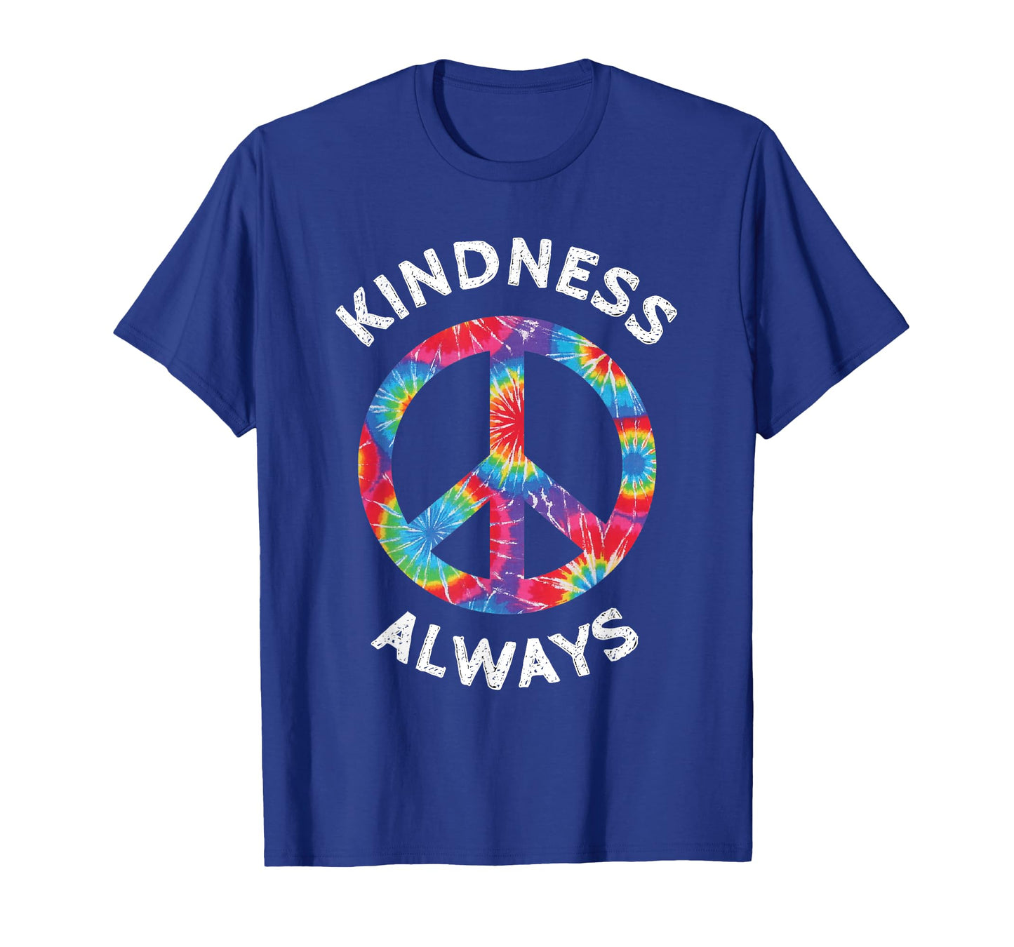 KINDNESS ALWAYS TIE DYE PEACE SIGN SPREAD JOY T SHIRT T-Shirt