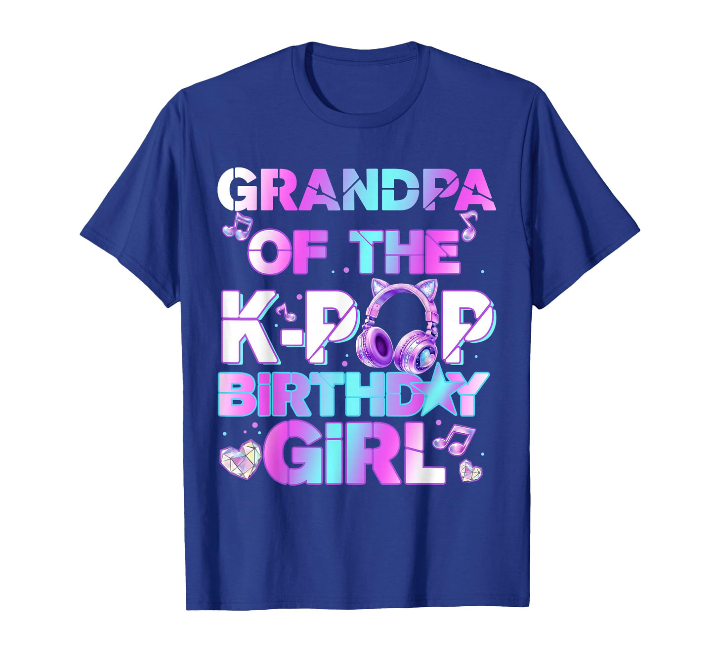 Grandpa of The K-PoP Birthday Girls Korean Music Lovers T-Shirt