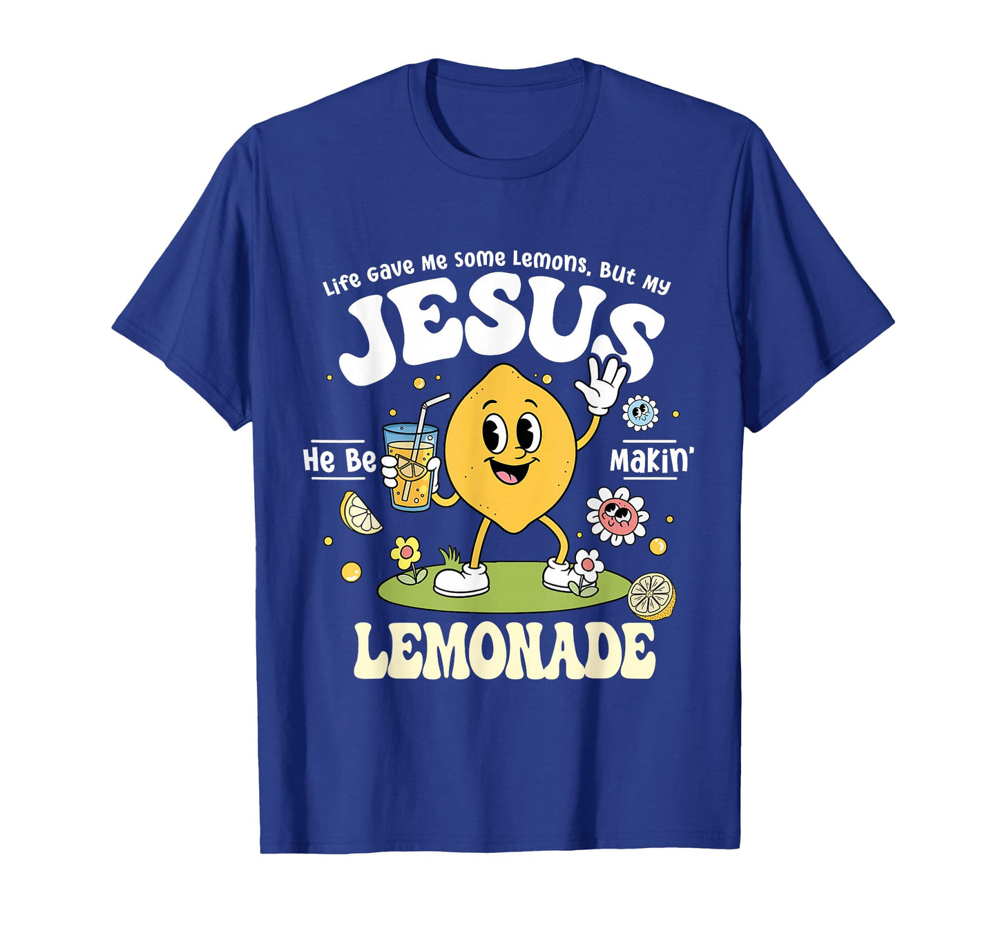 Life Gave Me Lemon But My Jesus Makin Lemonade Christian Kid T-Shirt