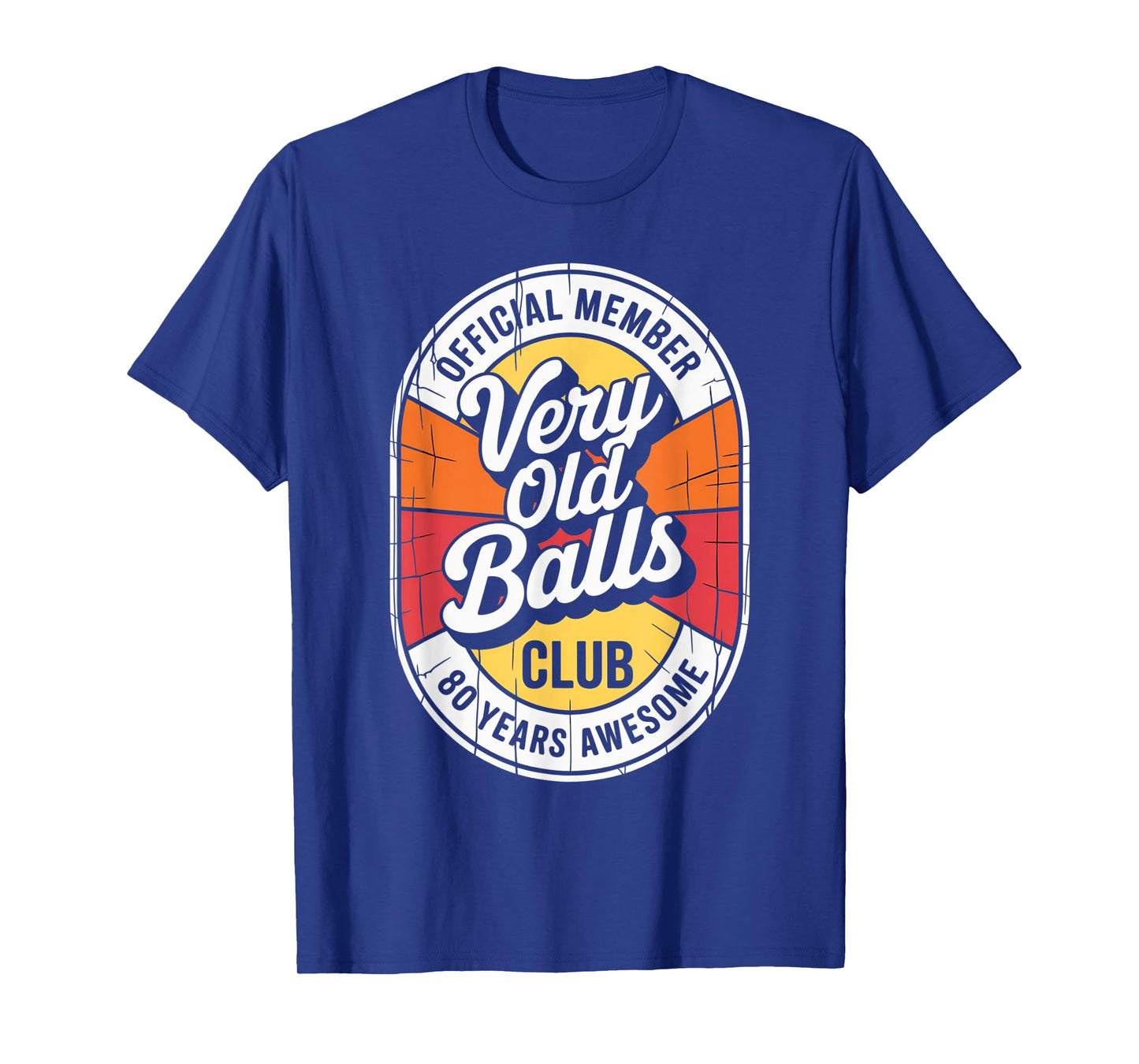 Funny 80th Birthday Old Balls Club 80 Years of Awesome T-Shirt