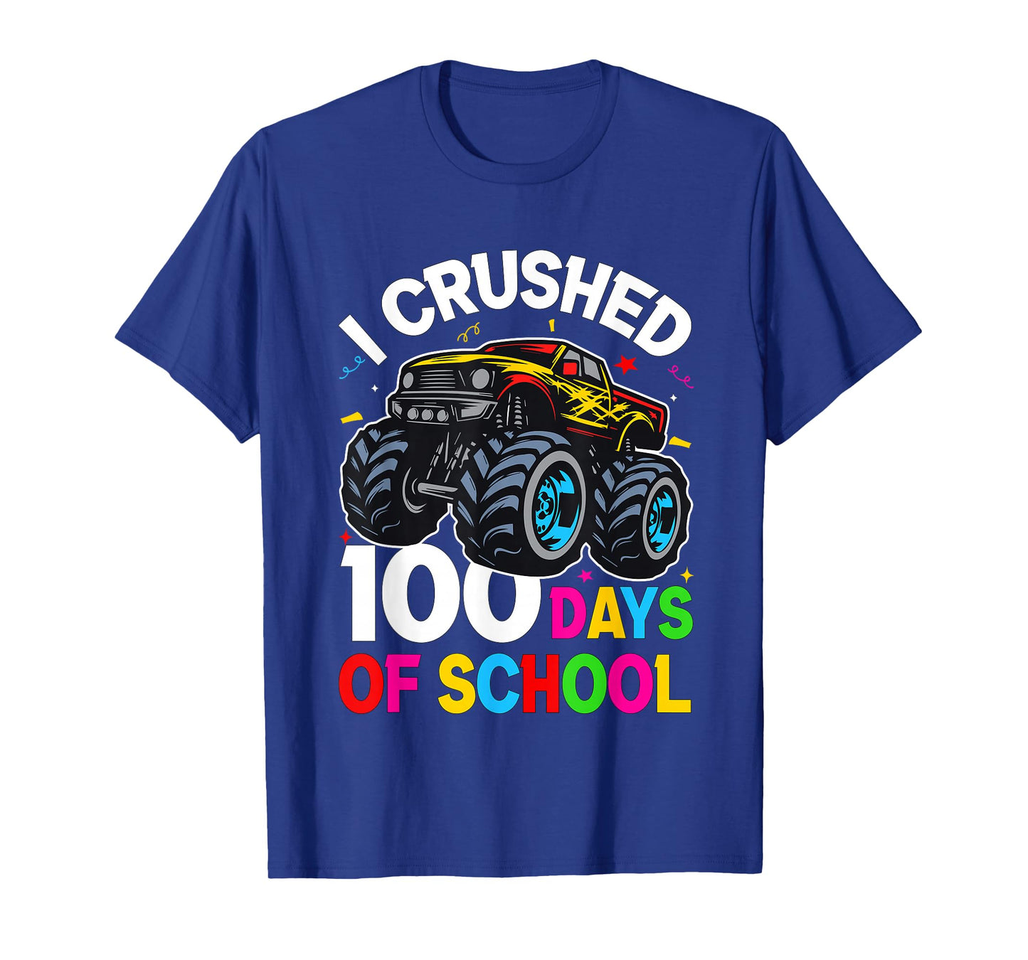 I Crushed 100 Days of School Truck 100th Day of School Kids T-Shirt