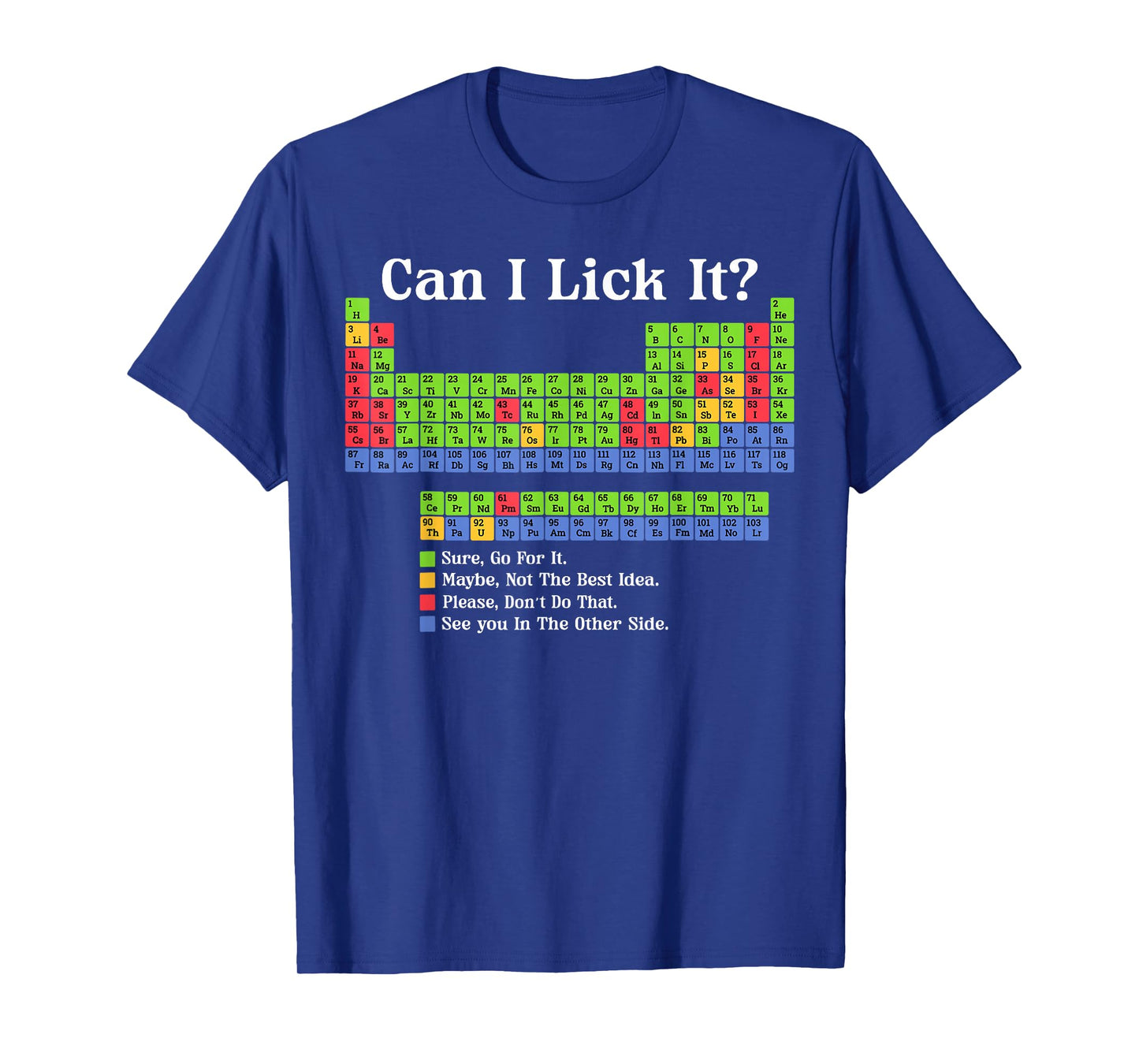 Can I Lick It Periodic Table Chart Science Teacher Cool Meme T-Shirt