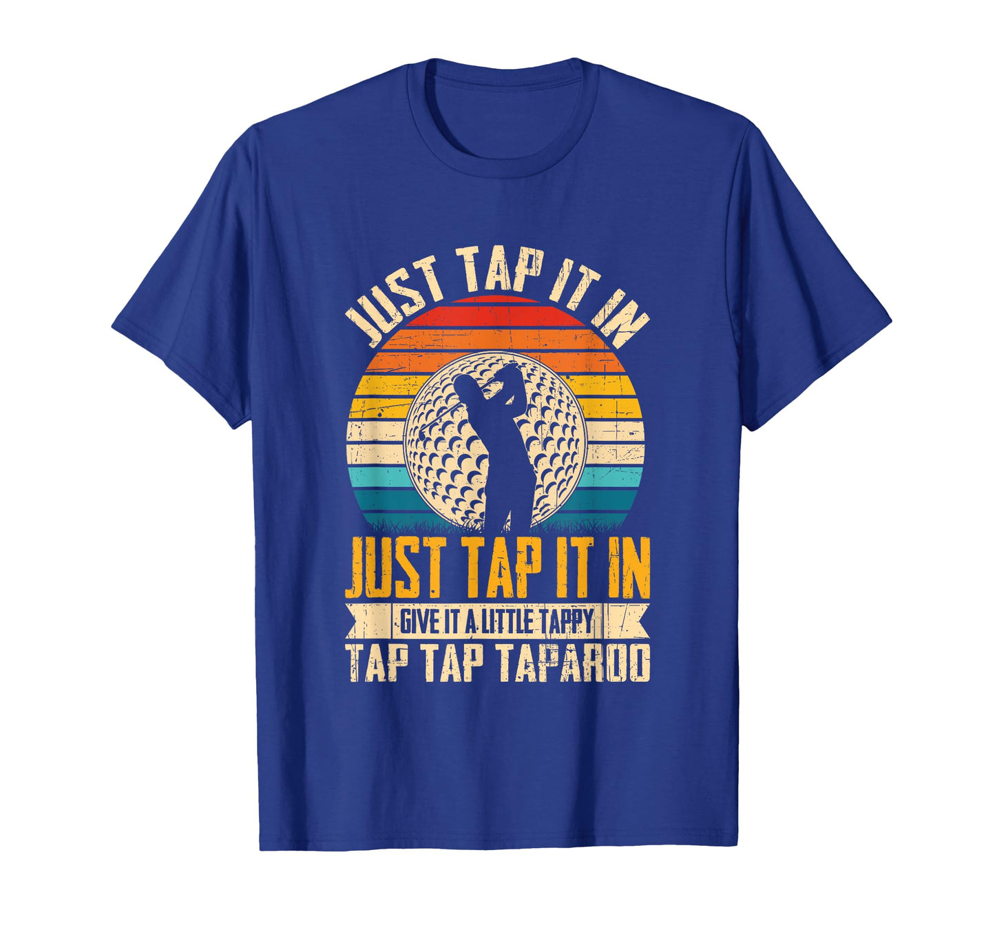 Just Tap It in Give It A Little Tappy Tap T-Shirt
