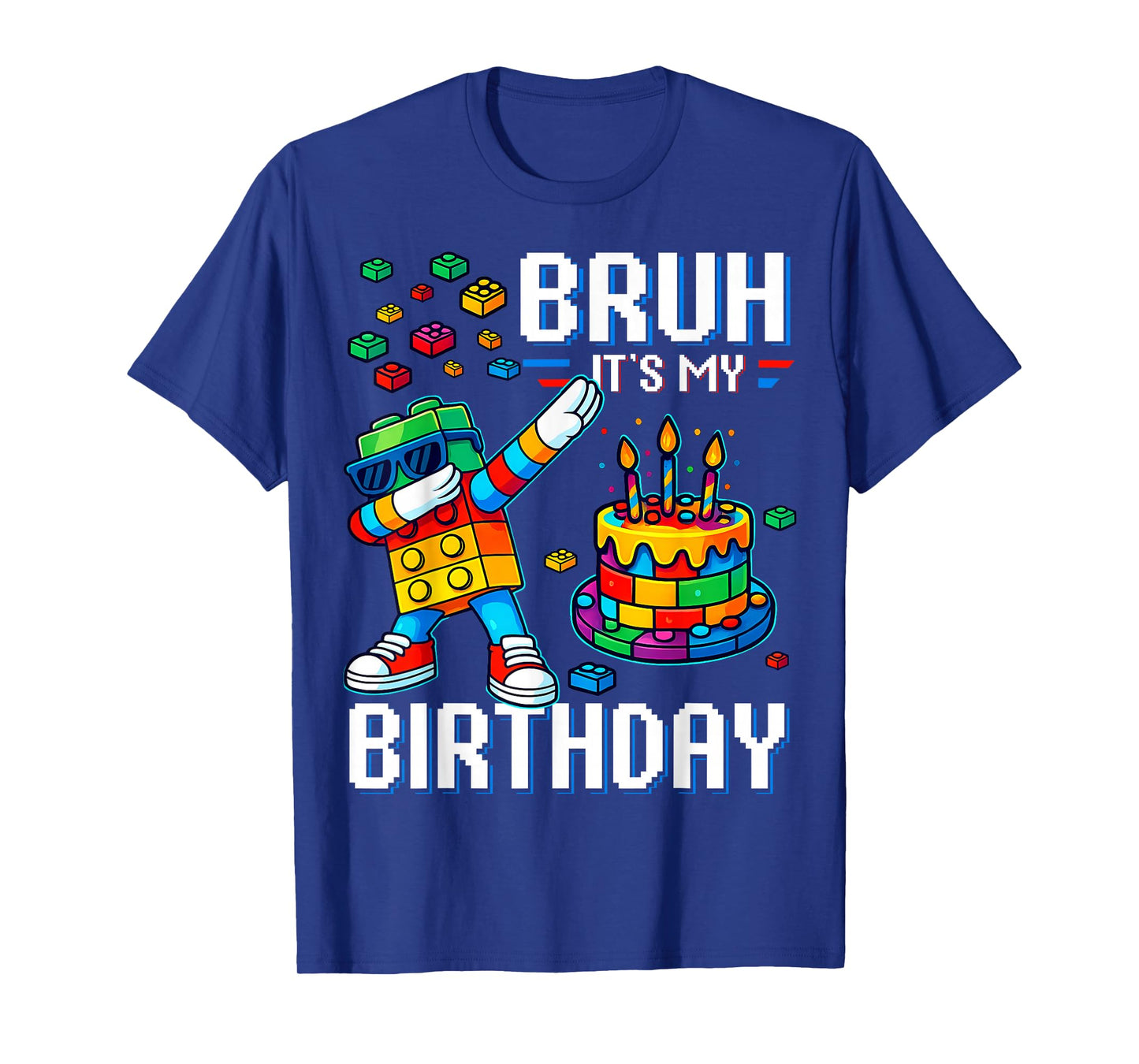 Bruh Its My Birthday Master Builder Dabbing Blocks Bricks T-Shirt