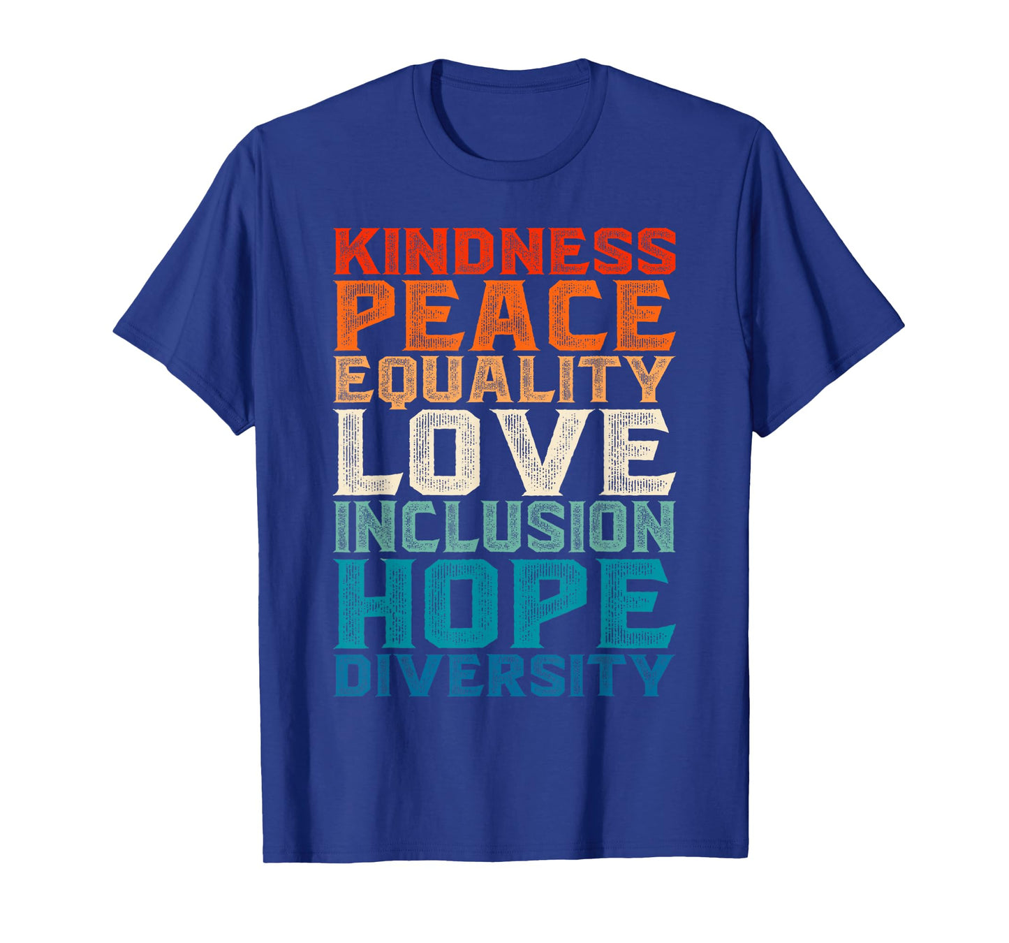 Retro Kindness Peace Equality Love Inclusion Hope Diversity T-Shirt