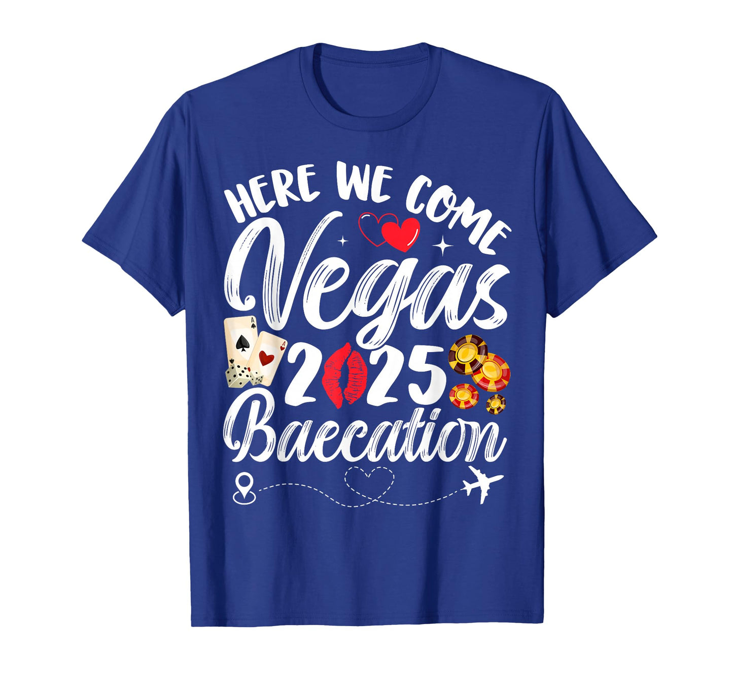 Here We Come Vegas Baecation 2025 Couples Honeymoon Vibes T-Shirt