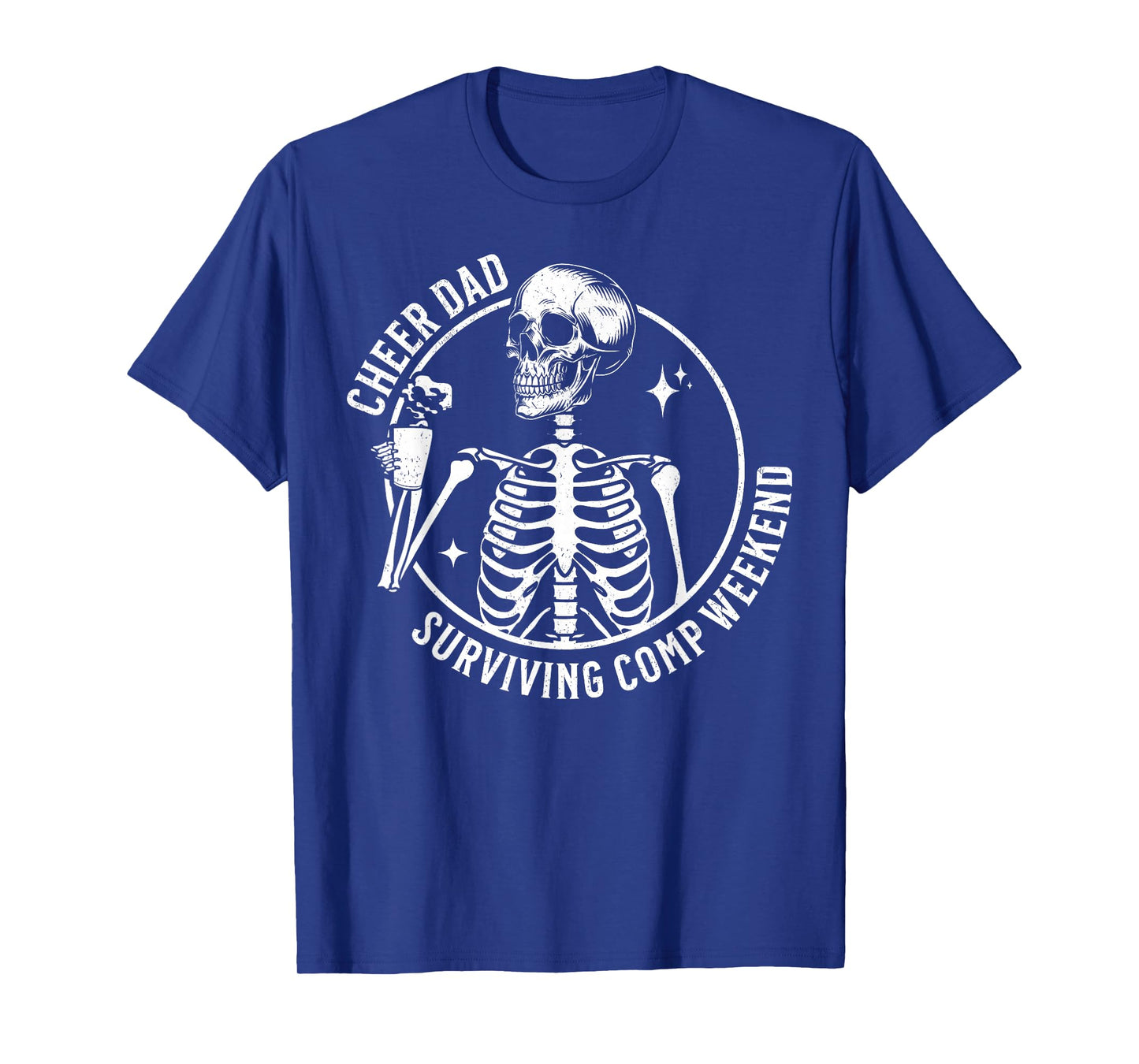Skeleton Coffee Cheer Dad Surviving Comp Weekend Fathers Day T-Shirt
