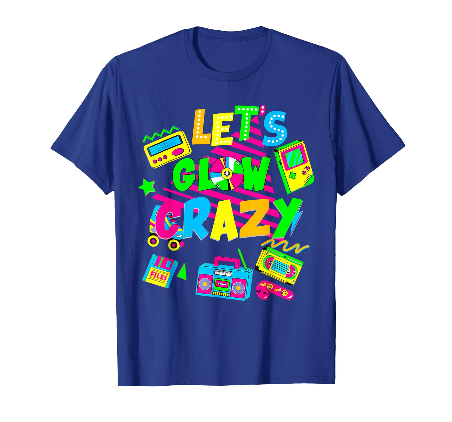 Party 80s Group Team Lets Crazy Retro Colorful Quote Glowing T-Shirt