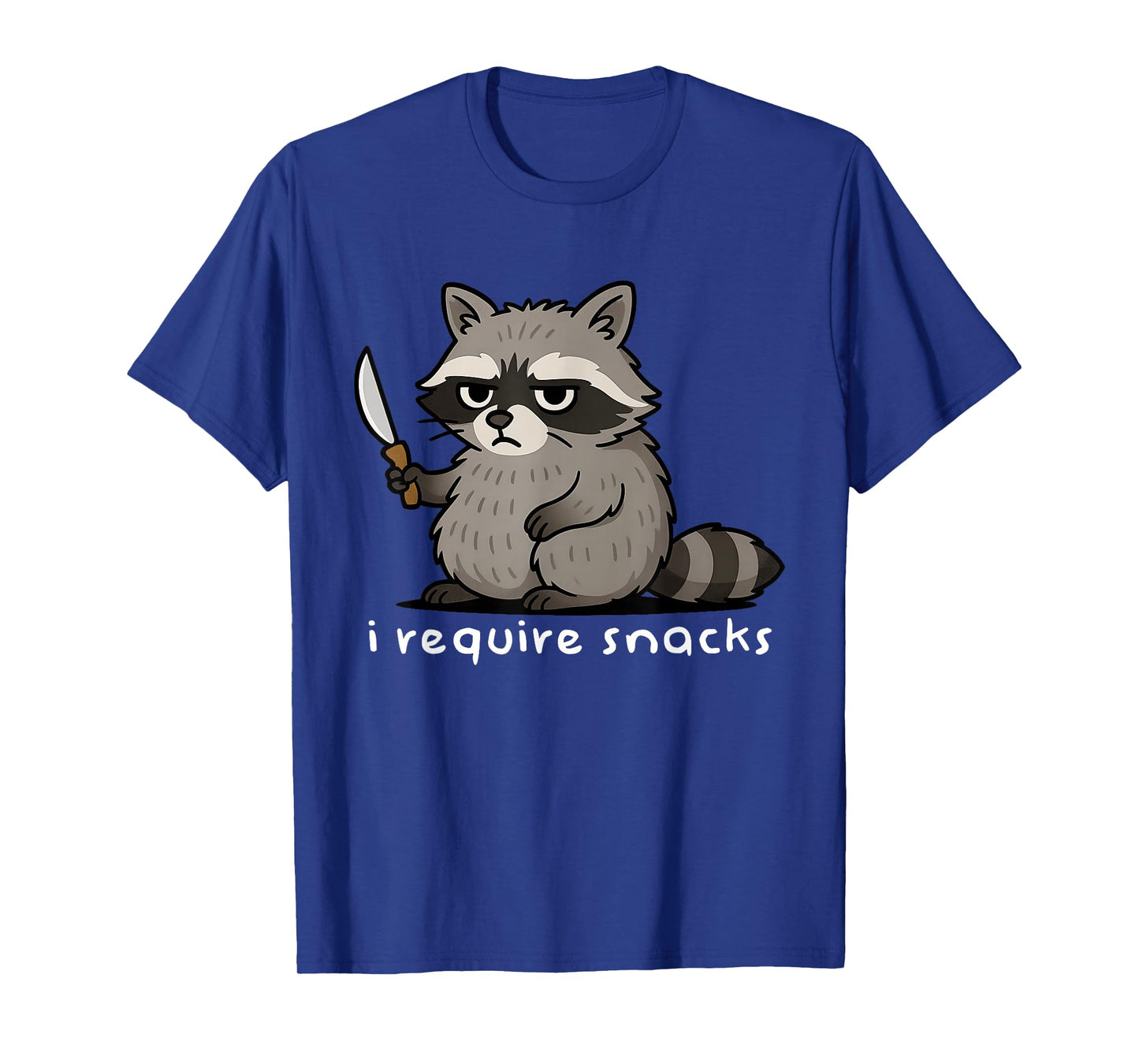 Funny Saying Raccoon I Require Snacks Humor Animal Lover T-Shirt