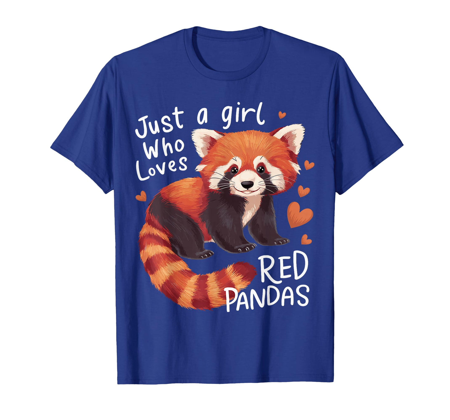 Just a Girl Who Loves Red Pandas T-Shirt
