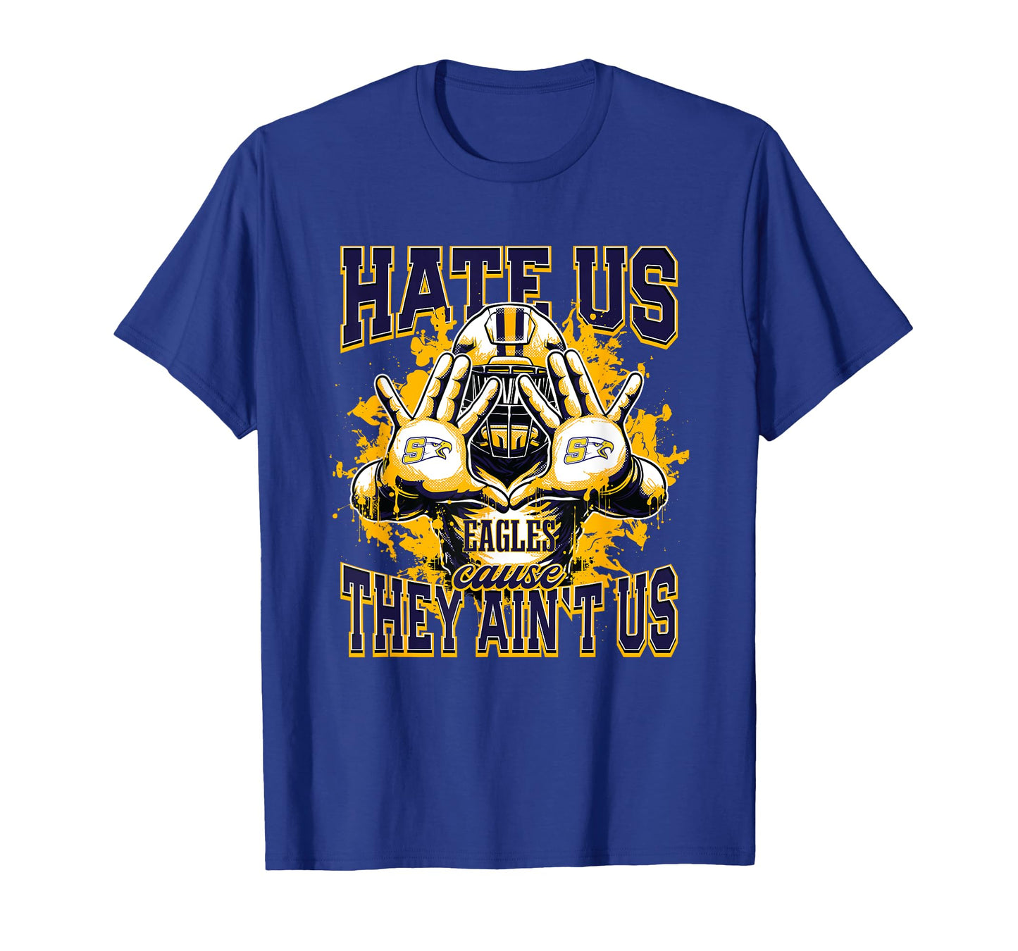 Seymour Eagles Logo Hate Us Cause They Ain't HS T-Shirt