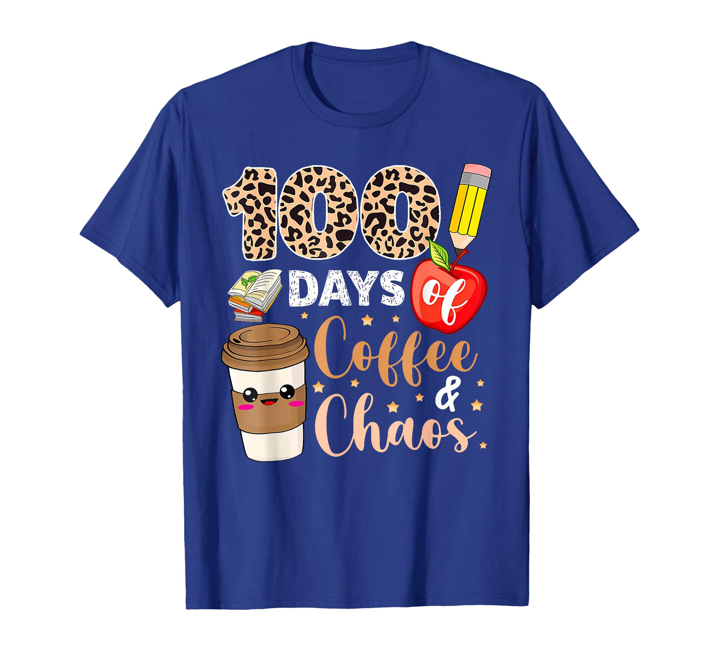 100 Days of Coffee Chaos Shirt 100th Day of School Teachers T-Shirt