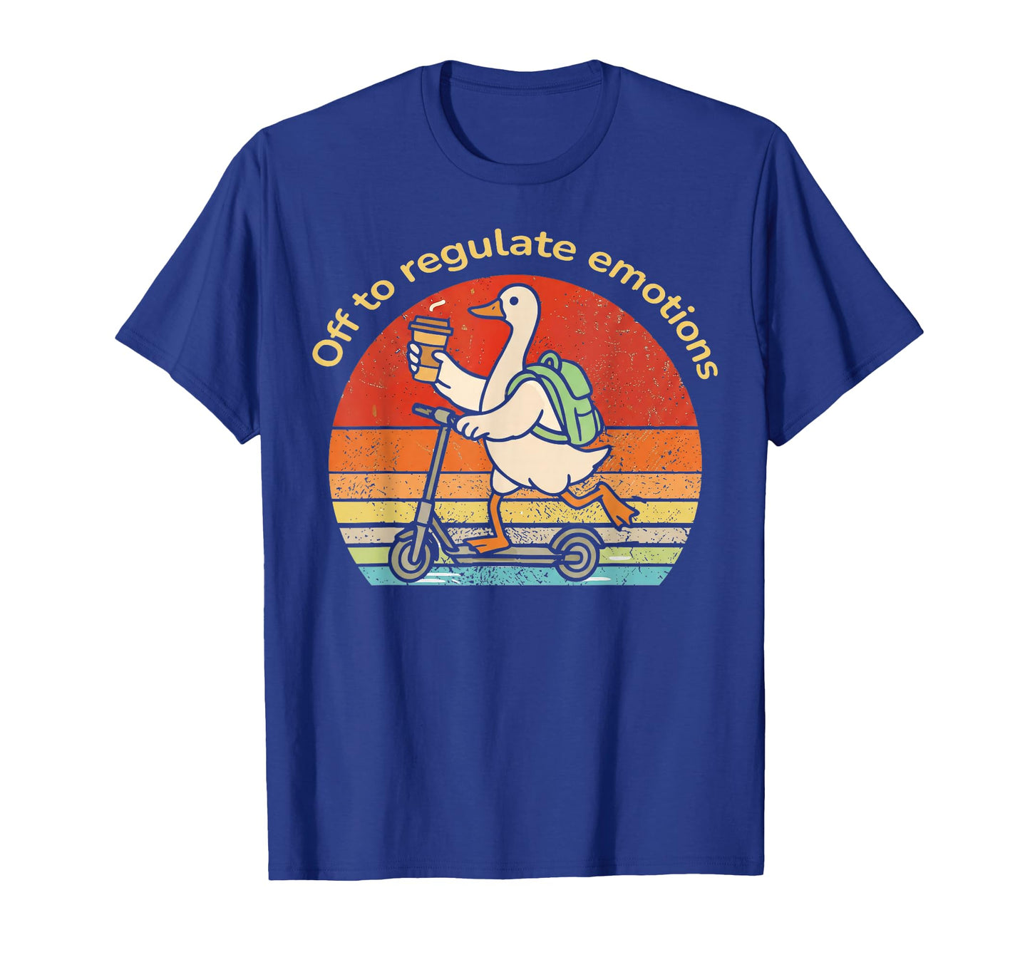 Off to Regulate Emotions Funny Goose Mental Health Counselor T-Shirt