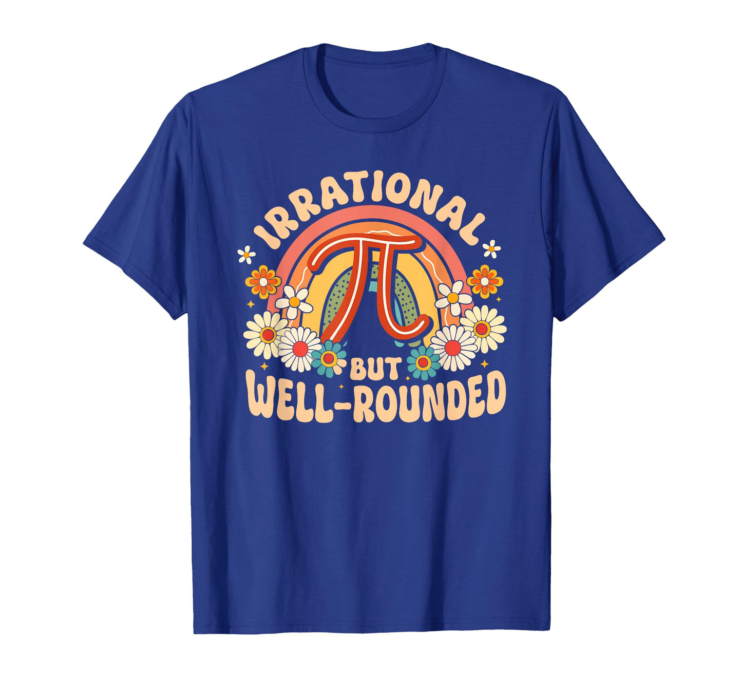 Retro Irrational But Well Rounded Pi Day Celebration Math T-Shirt