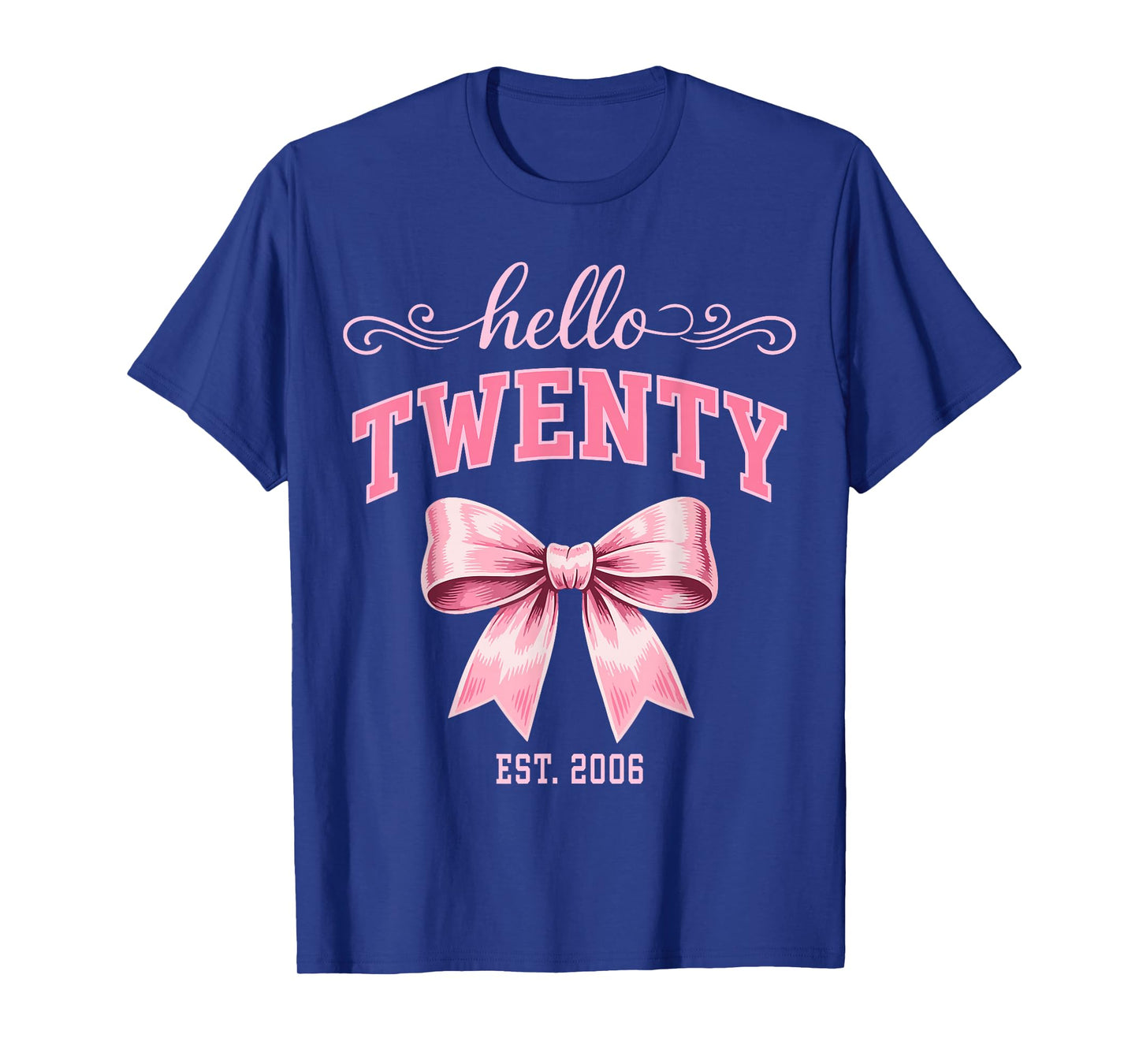 Hello Twenty Est 2006 Cute Coquette Bow 20th Birthday Girls T-Shirt