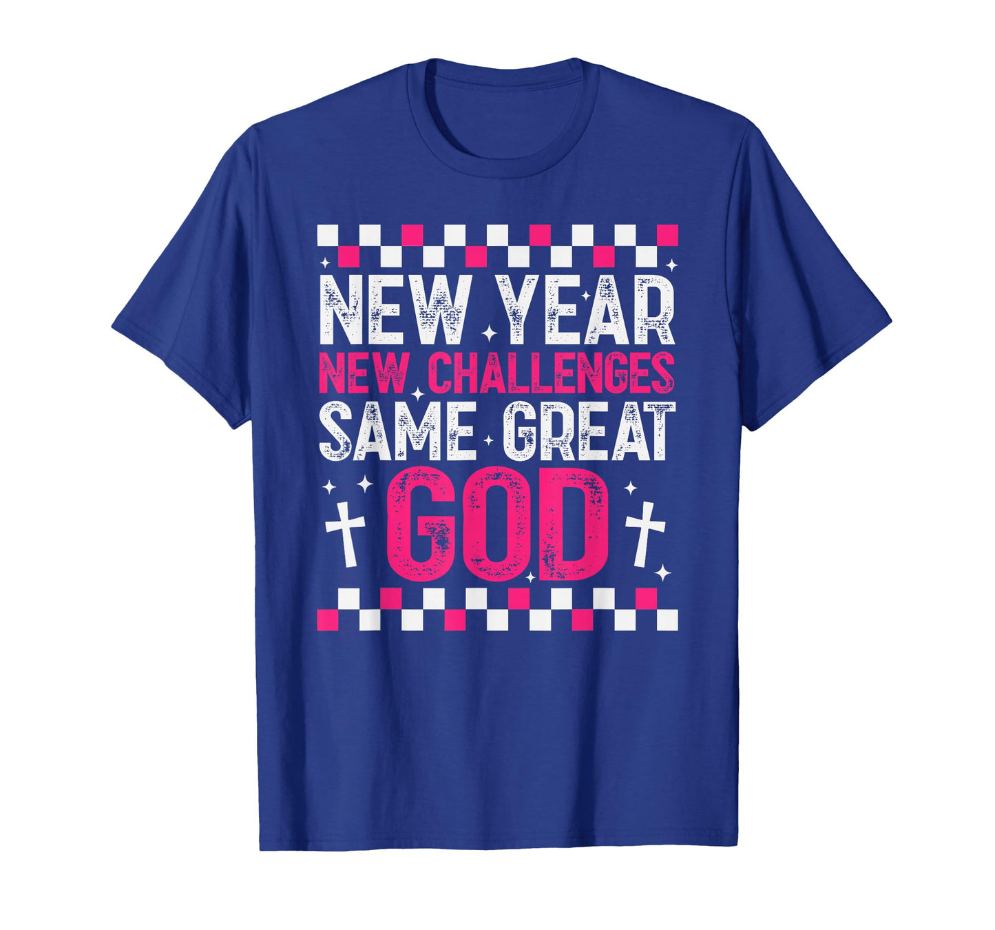 Womens New Year New Challenges Same Great God 2026 Christian T-Shirt