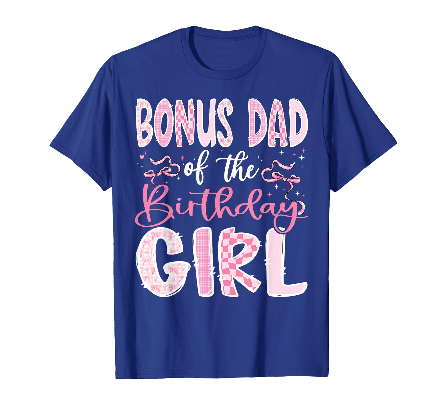 Bonus Dad of The Birthday Girl Pink Coquette Bow Family T-Shirt