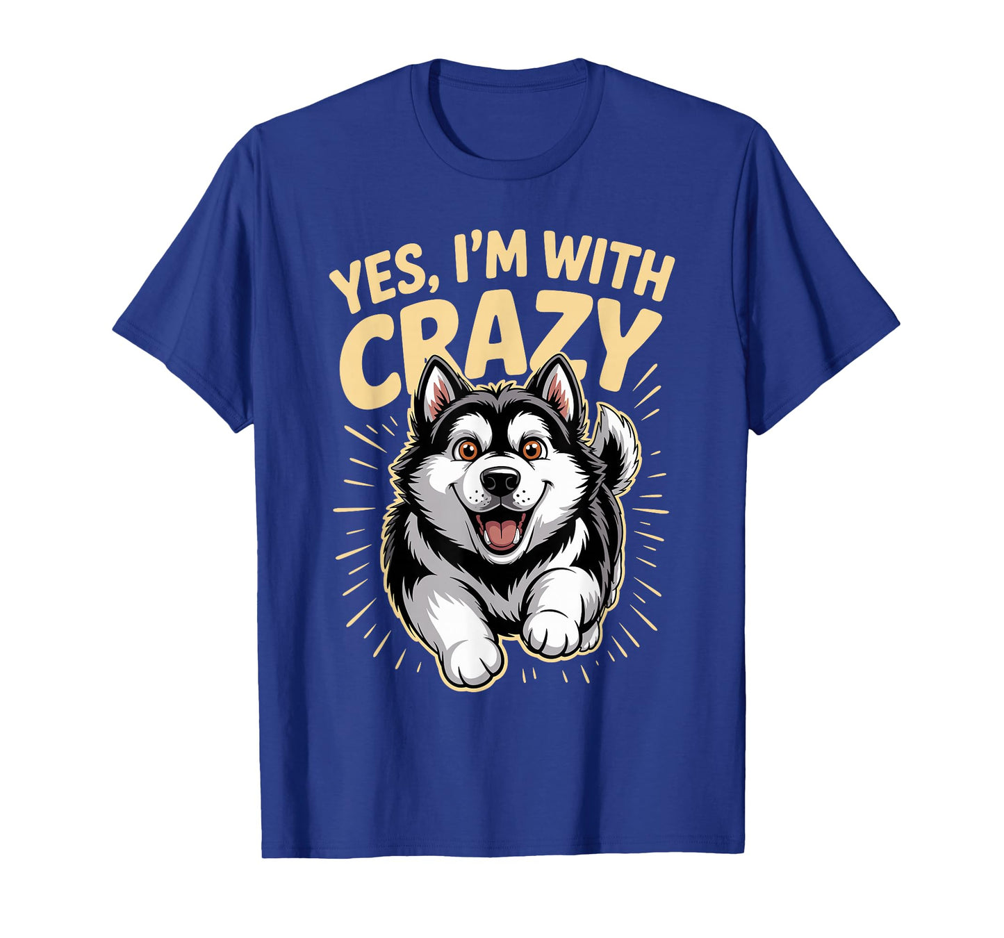 Yes I'm with Crazy Pet Dog Cartoon Funny Alaskan Malamute T-Shirt