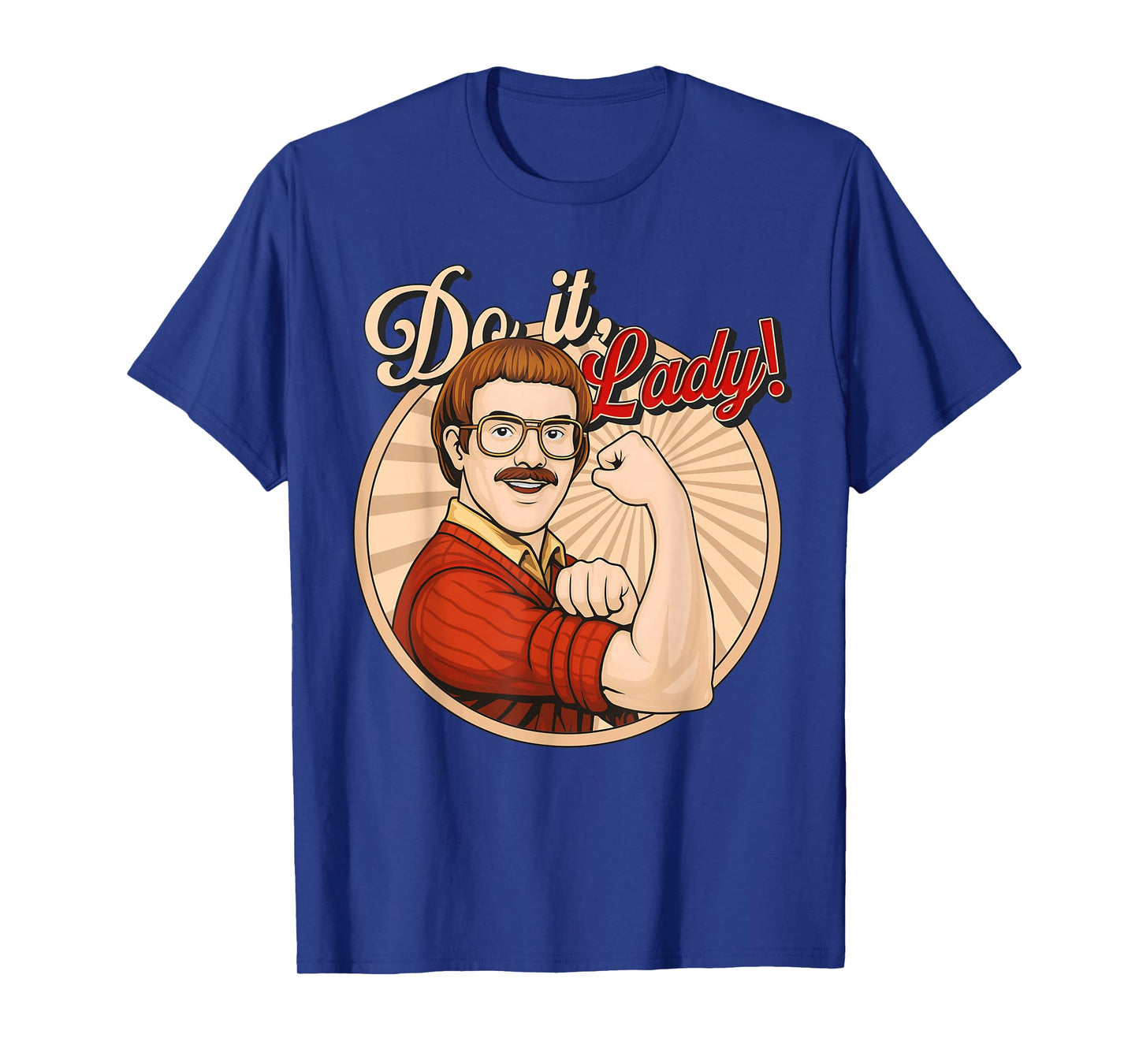 Do It Lady! Trending Funny Saying T-Shirt