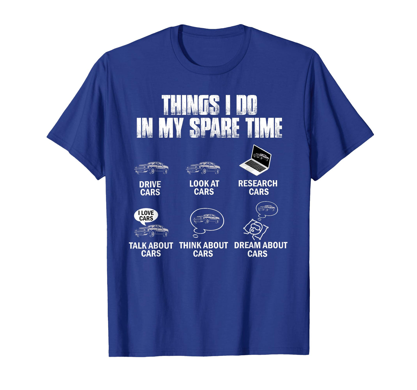 Things I Do In My Spare Time Funny Car Guy Car Enthusiast T-Shirt