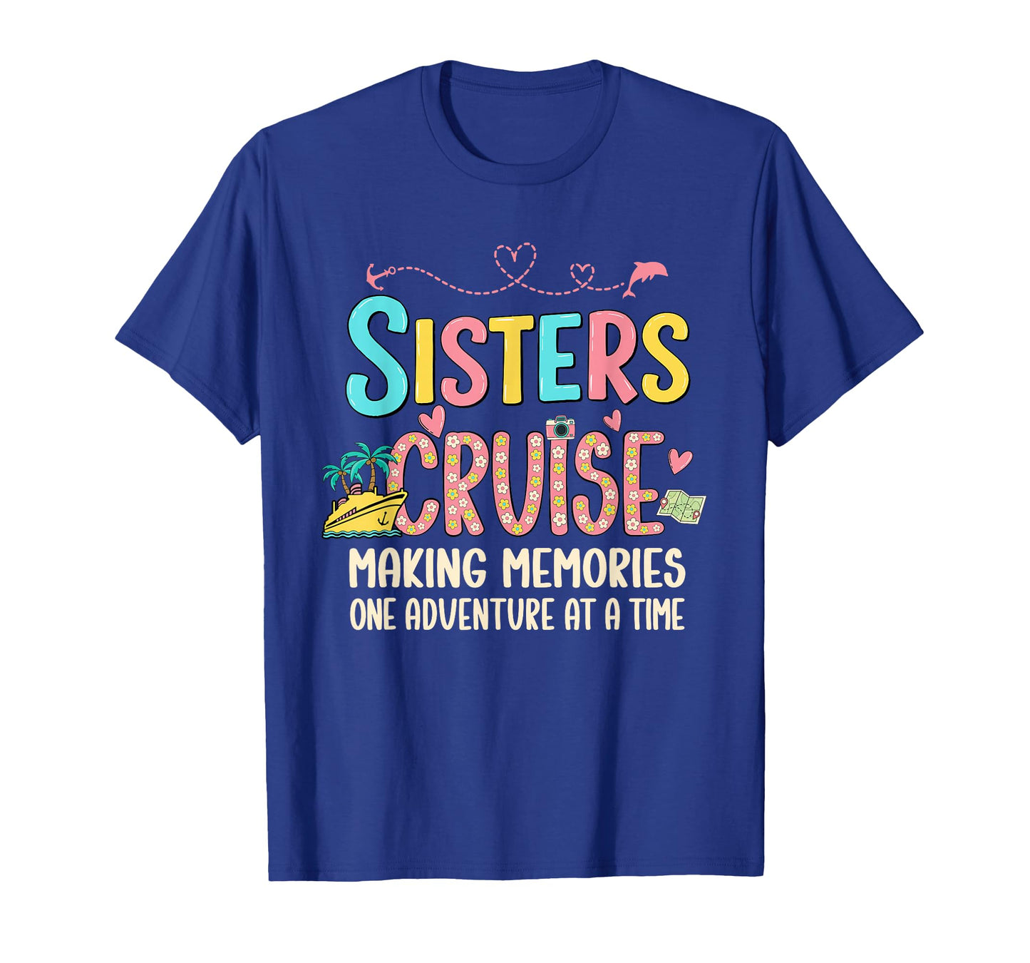 Sisters Cruising 2026 Sisters Cruise Together 2026 Vacation T-Shirt