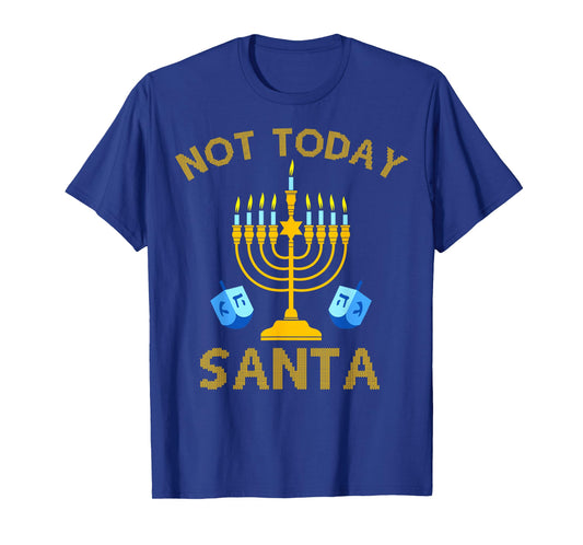 Not Today Santa Funny Hanukkah Pajama Menorah Jewish Holiday T-Shirt