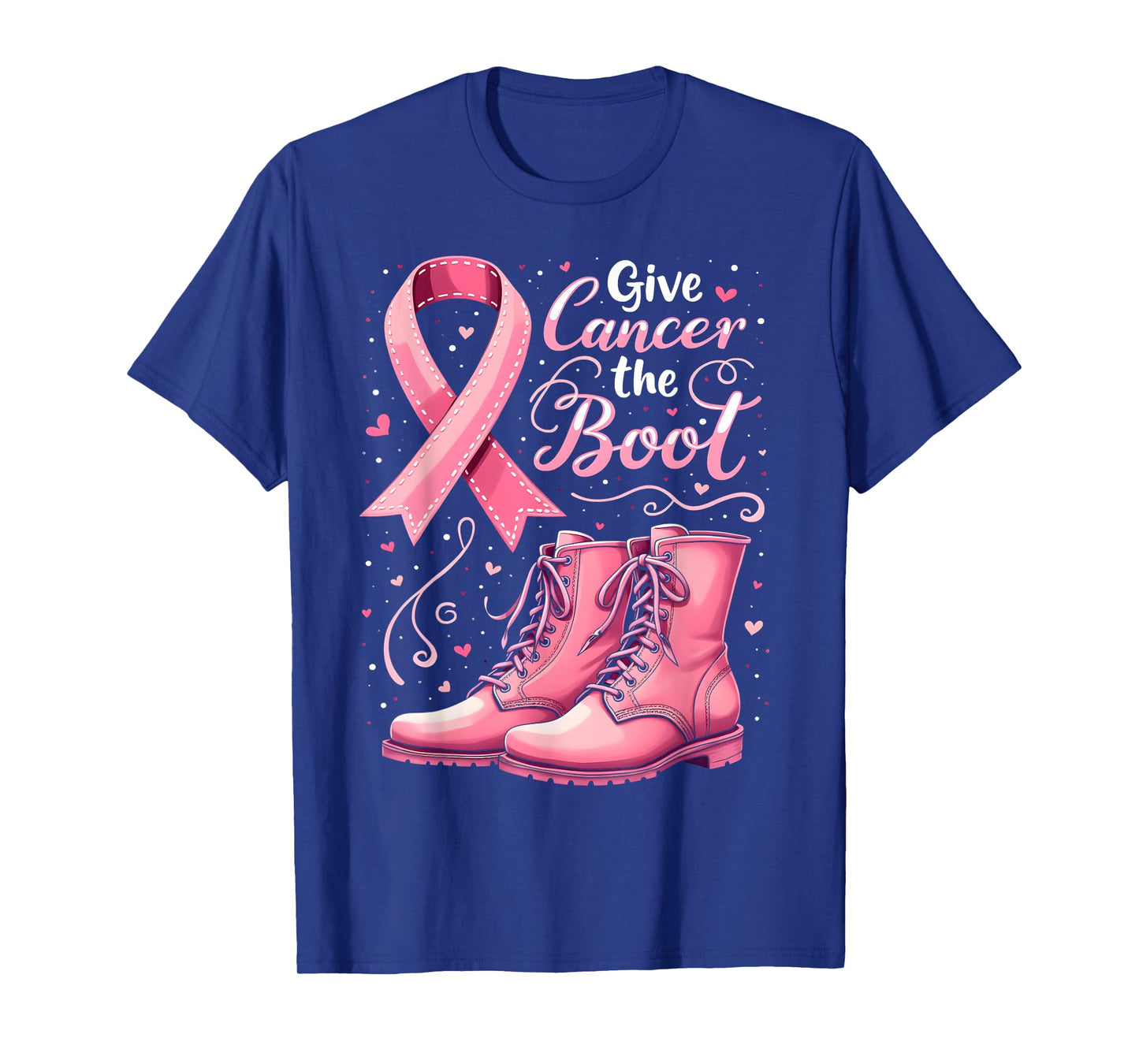 Give Cancer The Boot Breast Cancer Awareness Men Women Kids T-Shirt