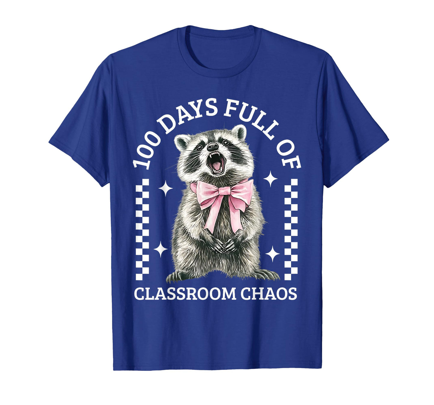 100 Days Full of Classroom Chaos Funny 100th Day of School T-Shirt