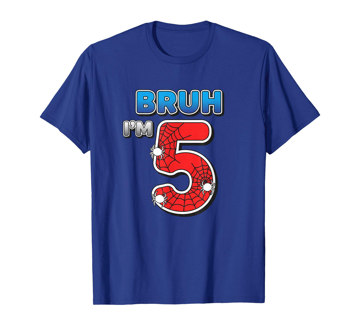 Spider Bruh I'm 5, 5th Birthday Boy T-Shirt