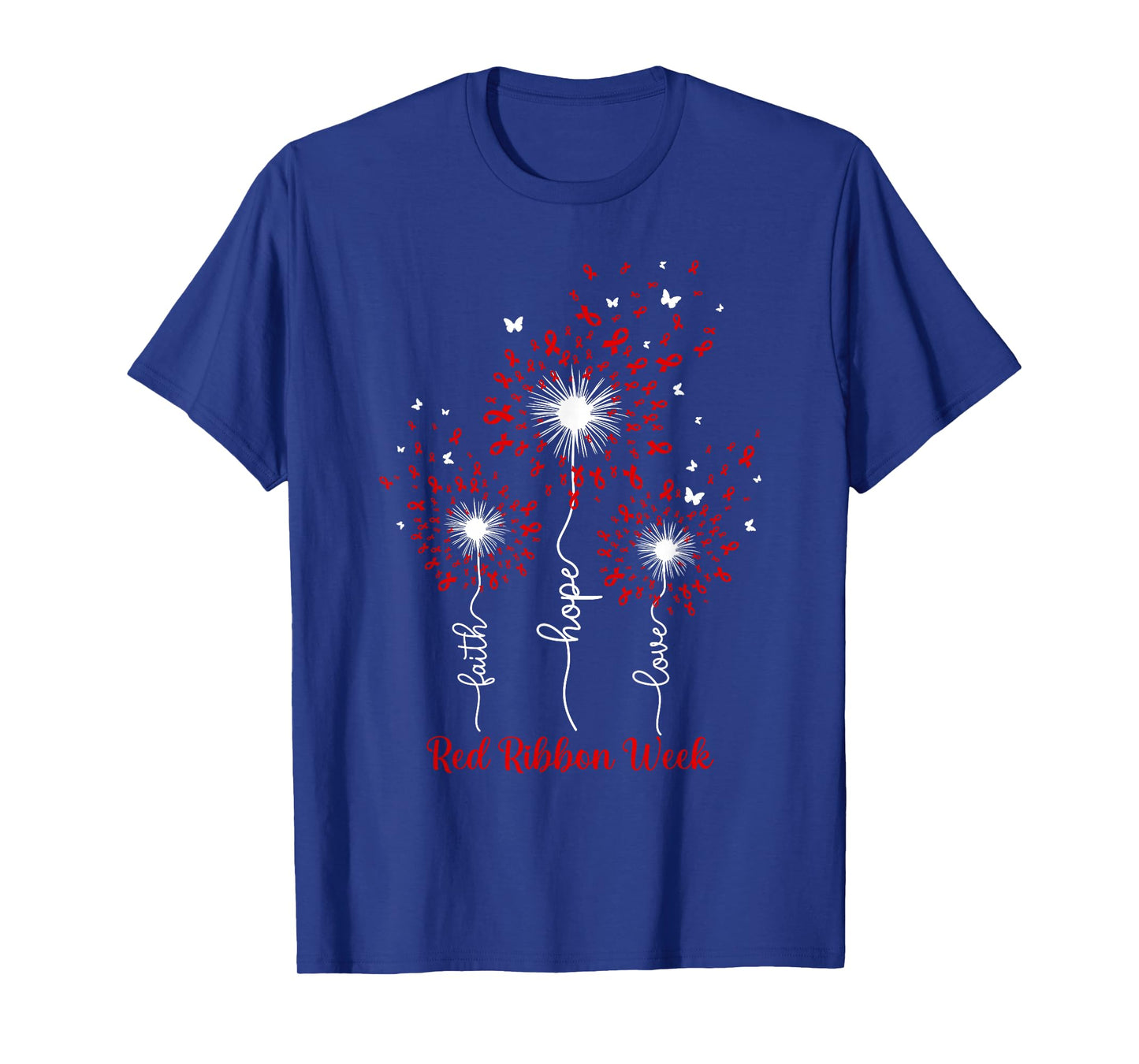 Dandelion Faith Hope Love Red Ribbon Week T-Shirt
