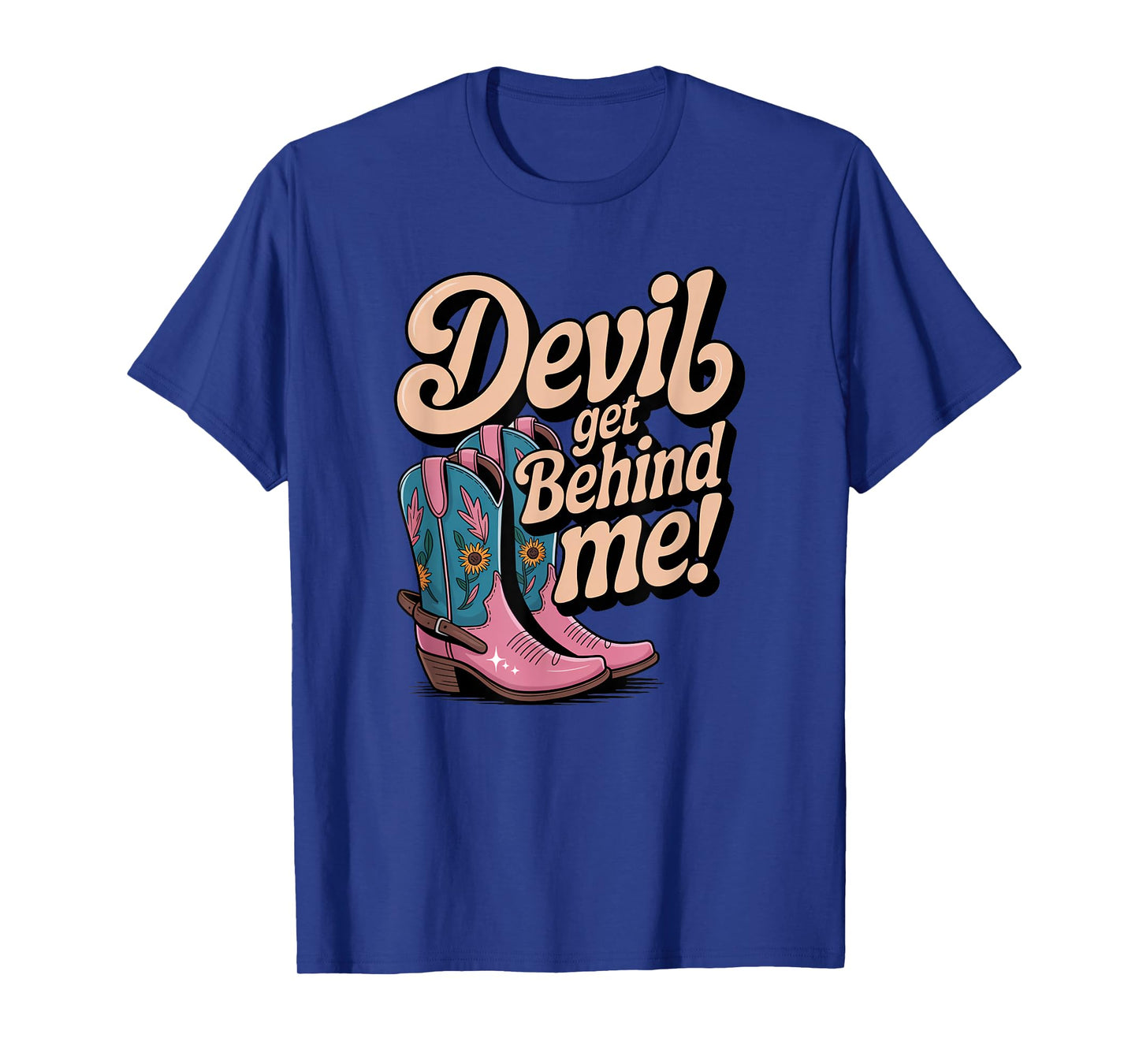 Devil Get Behind Me/Cowboy Boots T-Shirt