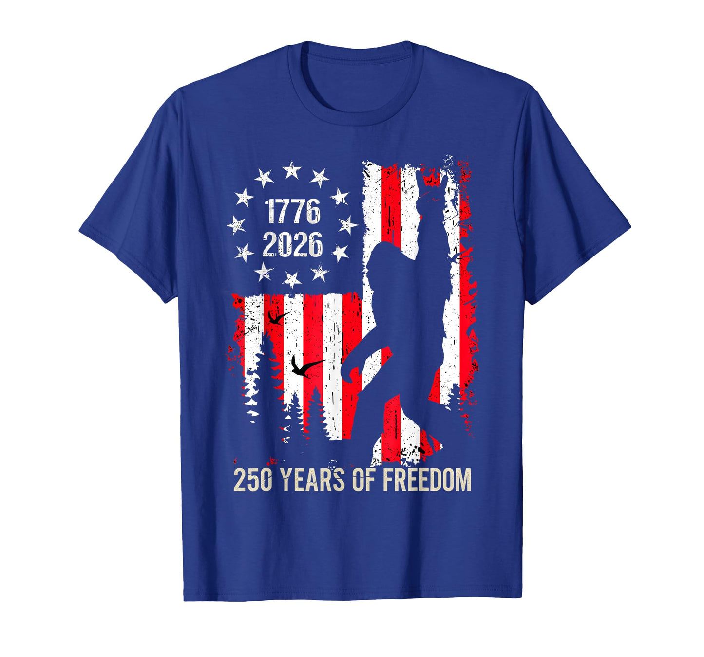 Bigfoot Patriotic 250 Years of Freedom American USA Flag Tee T-Shirt