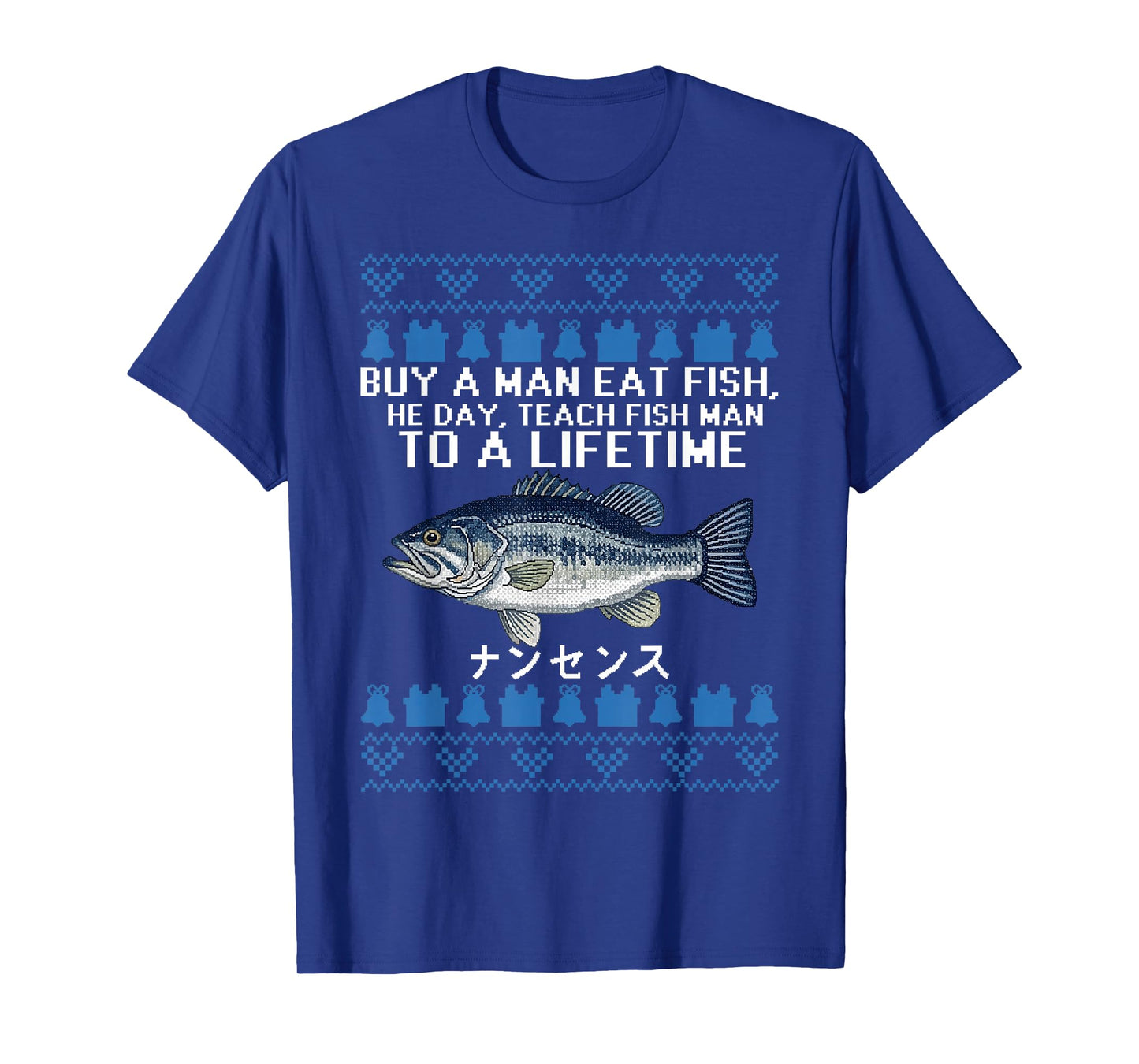 Buy a Man Eat Fish Funny Ugly Christmas Sweaters T-Shirt