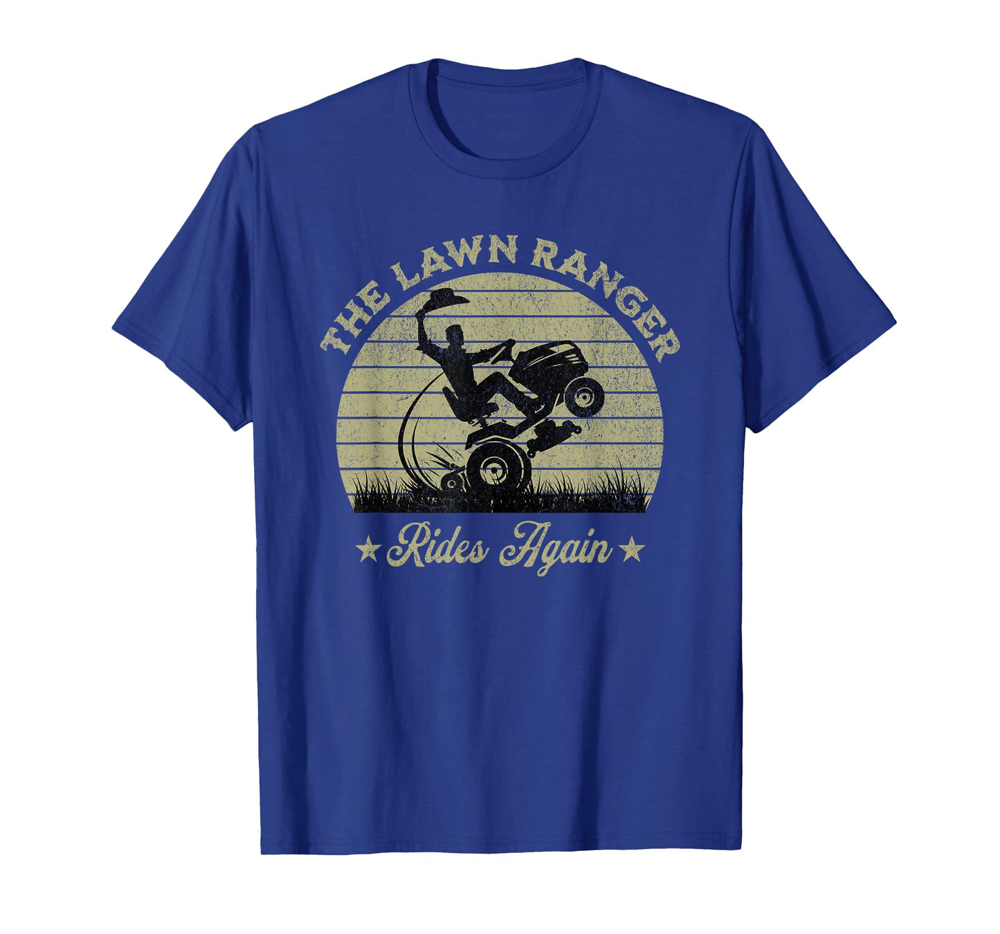 Funny The Lawn Ranger Rides Again Fathers Day Retro Mowing T-Shirt