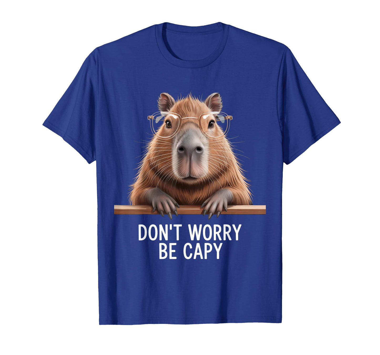 Capybara Dont Worry Be Capy T-Shirt