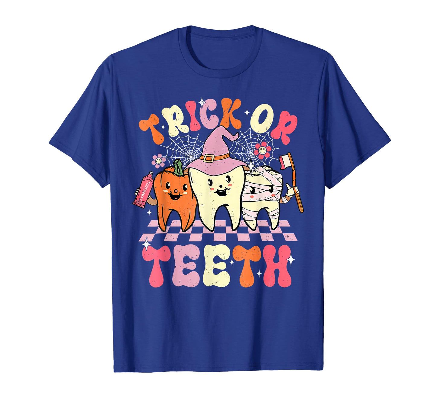 Funny Trick Or Teeth Halloween Dental Hygienist Or Assistant T-Shirt