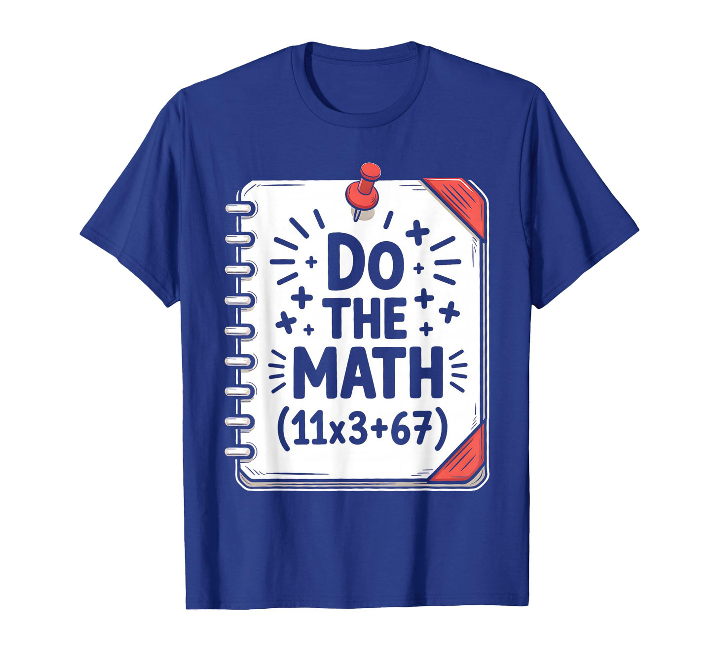 100 Days School Math Equation Do The Math 100 Funny 67 Meme T-Shirt