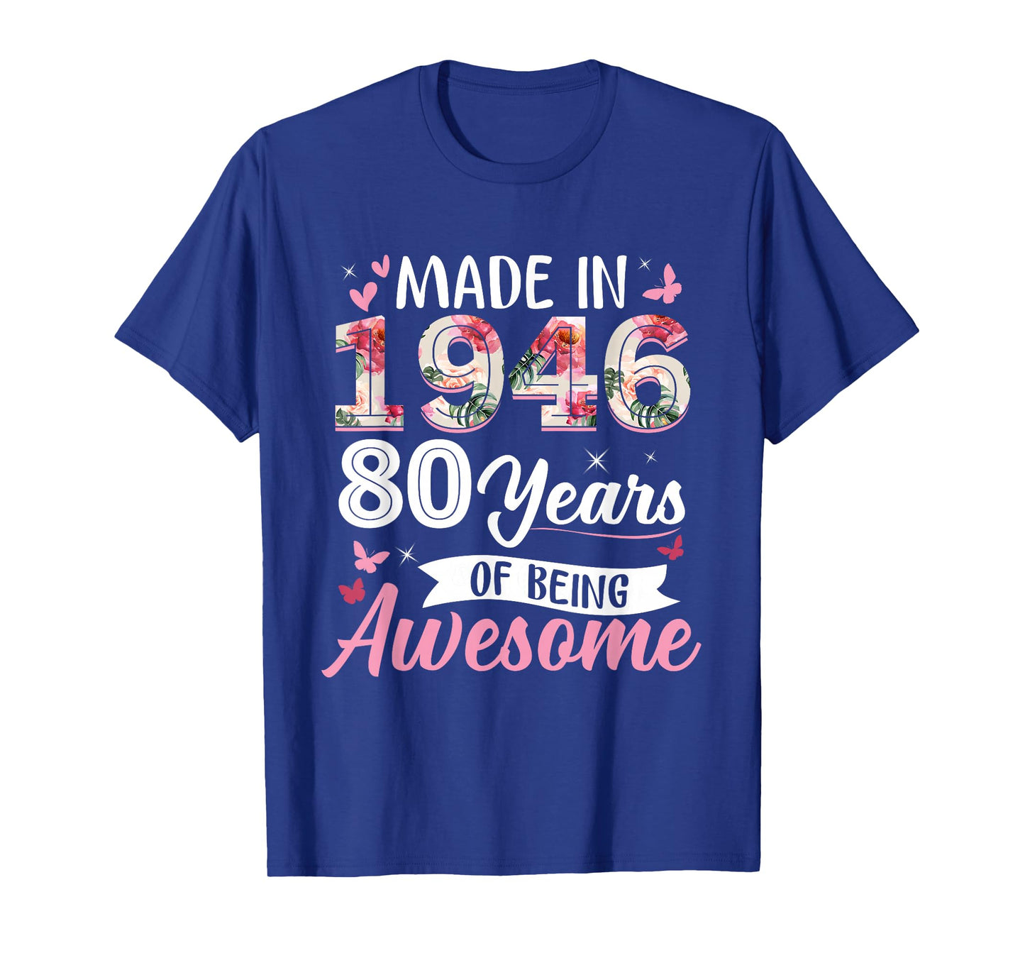 80 Years Old Born in 1946 Funny Floral 80th Birthday Women T-Shirt