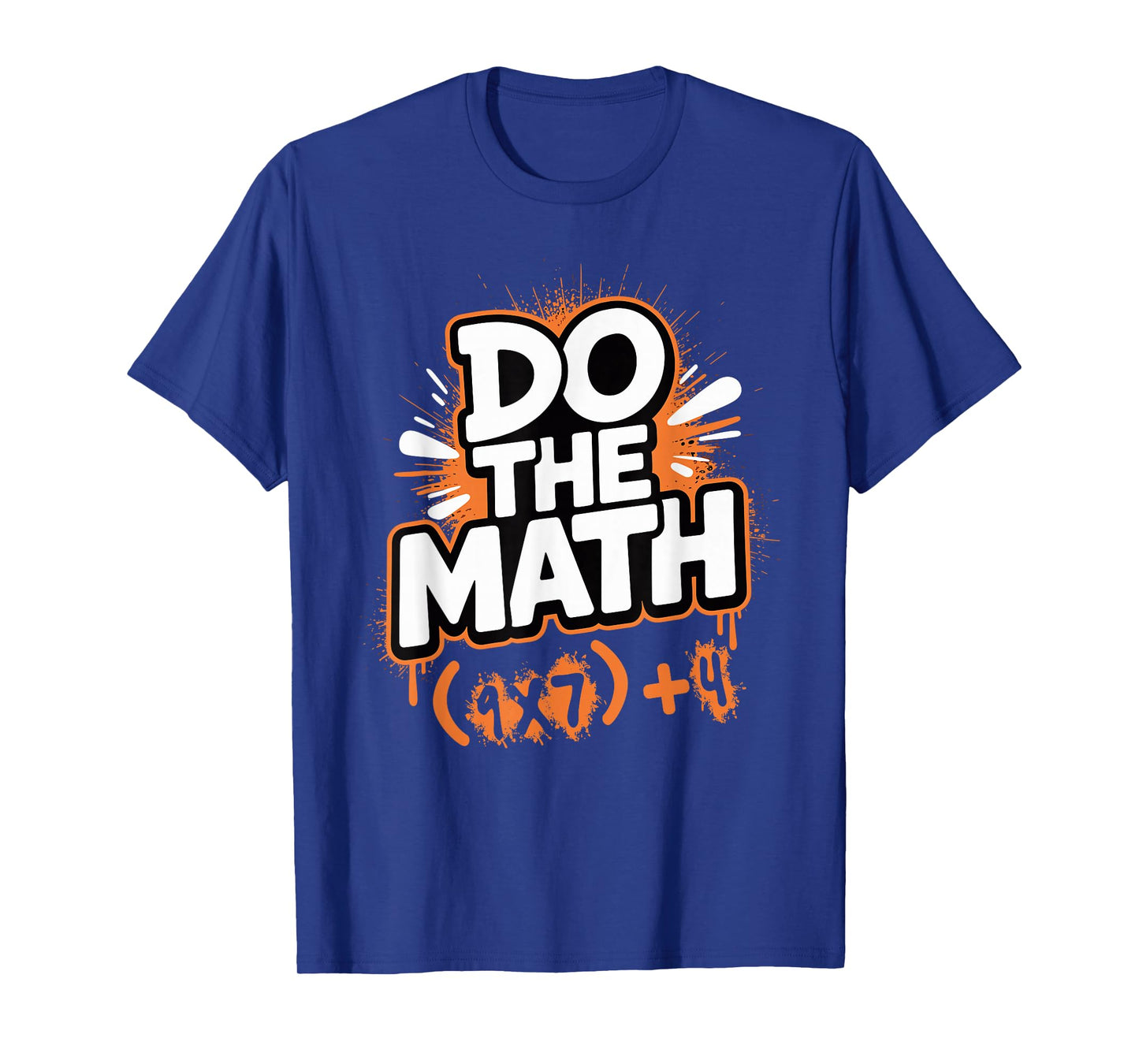 Do The Math 67 Funny Meme Men Women School Teacher T-Shirt