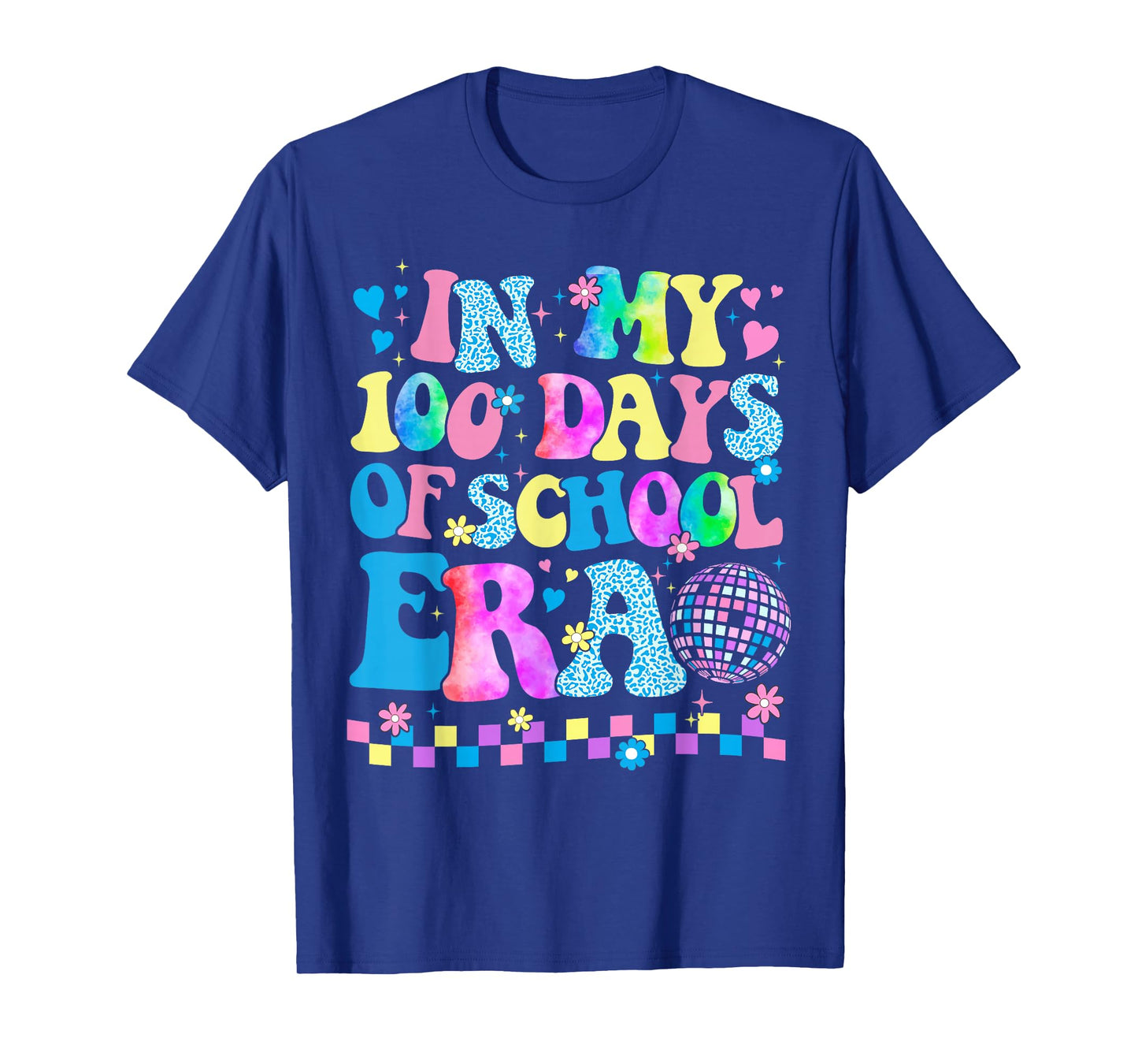 Tie Dye in My 100 Days of School Cute 100th Day of School T-Shirt