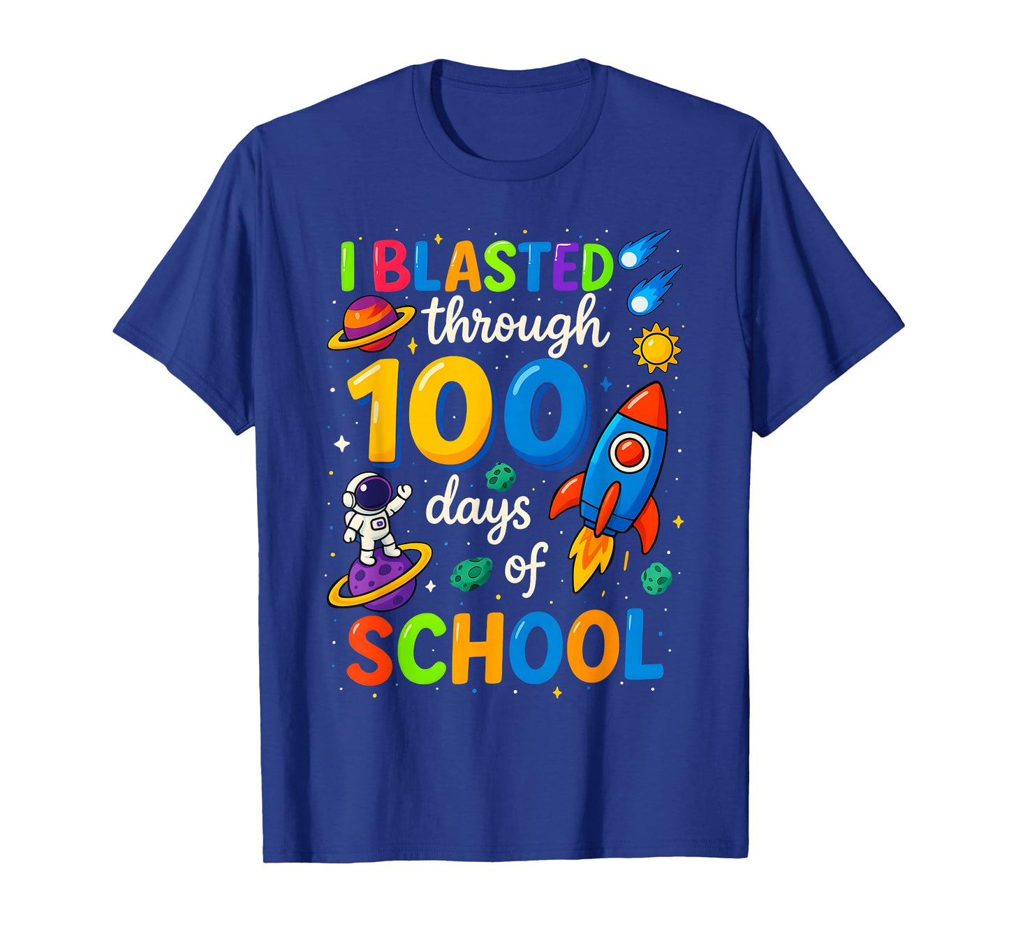 100 Days of School I Blasted Through 100 Days Teacher Kids T-Shirt