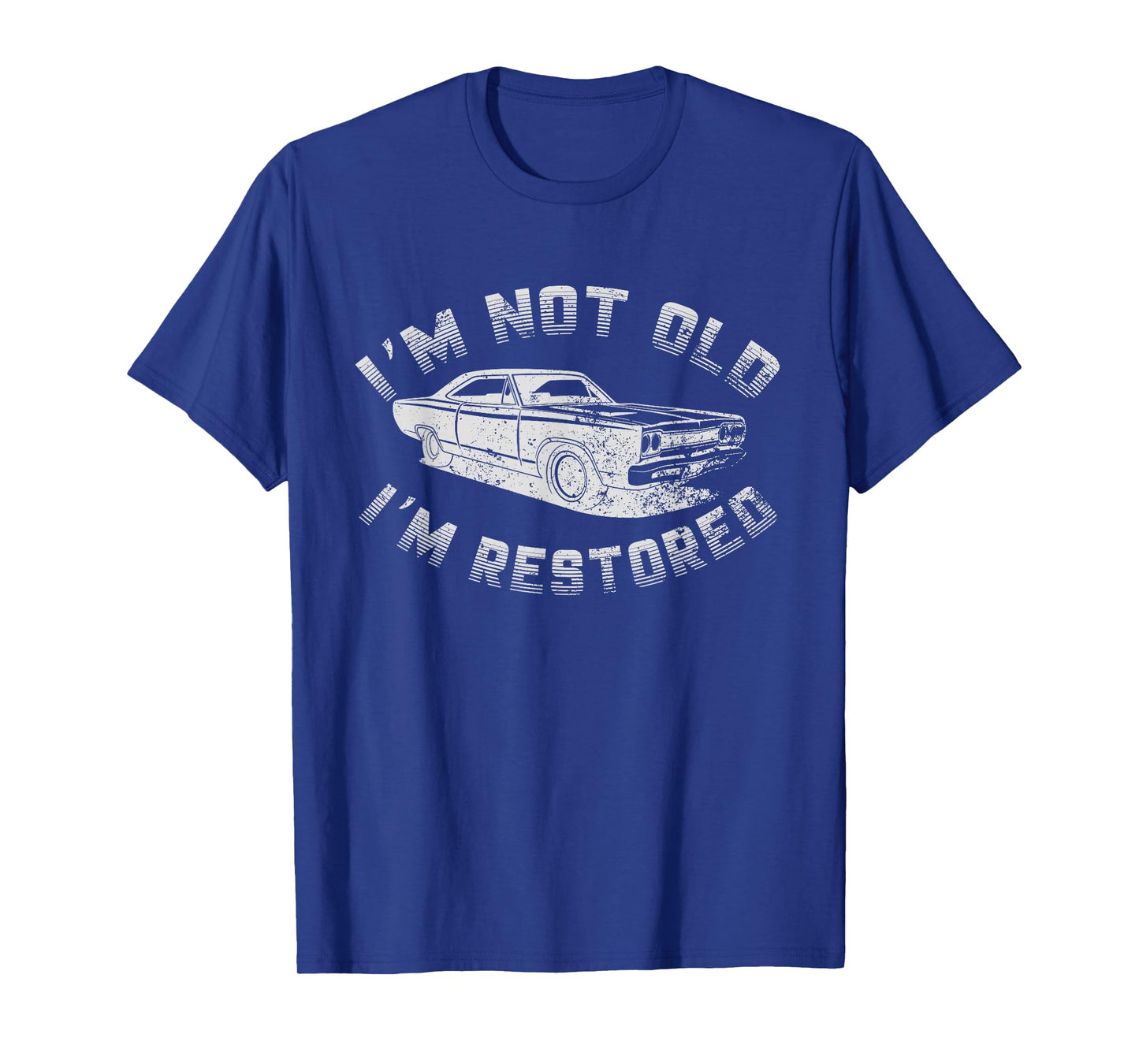 Humor I'm Not Old I'm Restored Funny Post-Surgery Car Guy T-Shirt