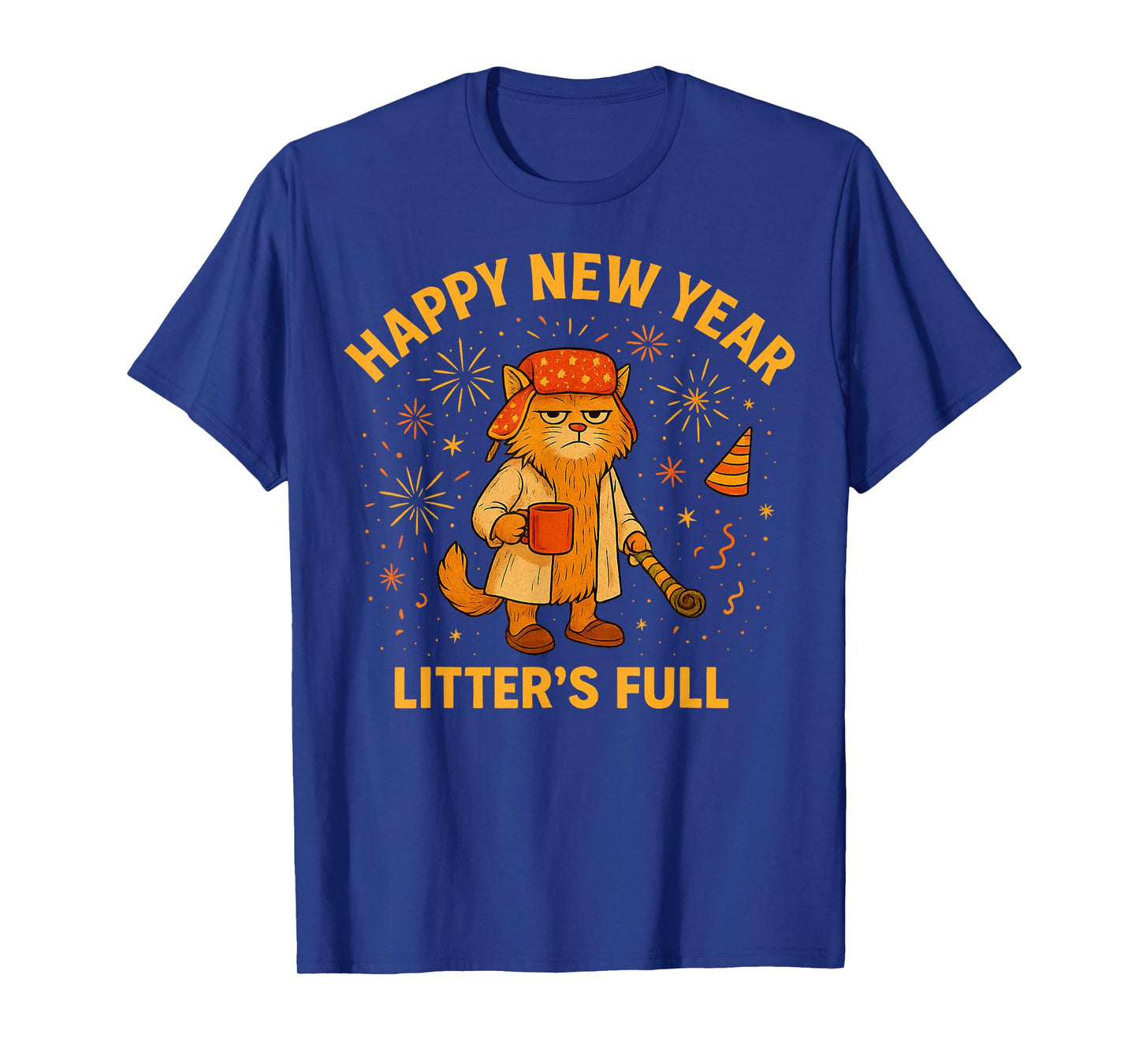 Litter’s Full Funny Cat Lovers Happy New Year T-Shirt