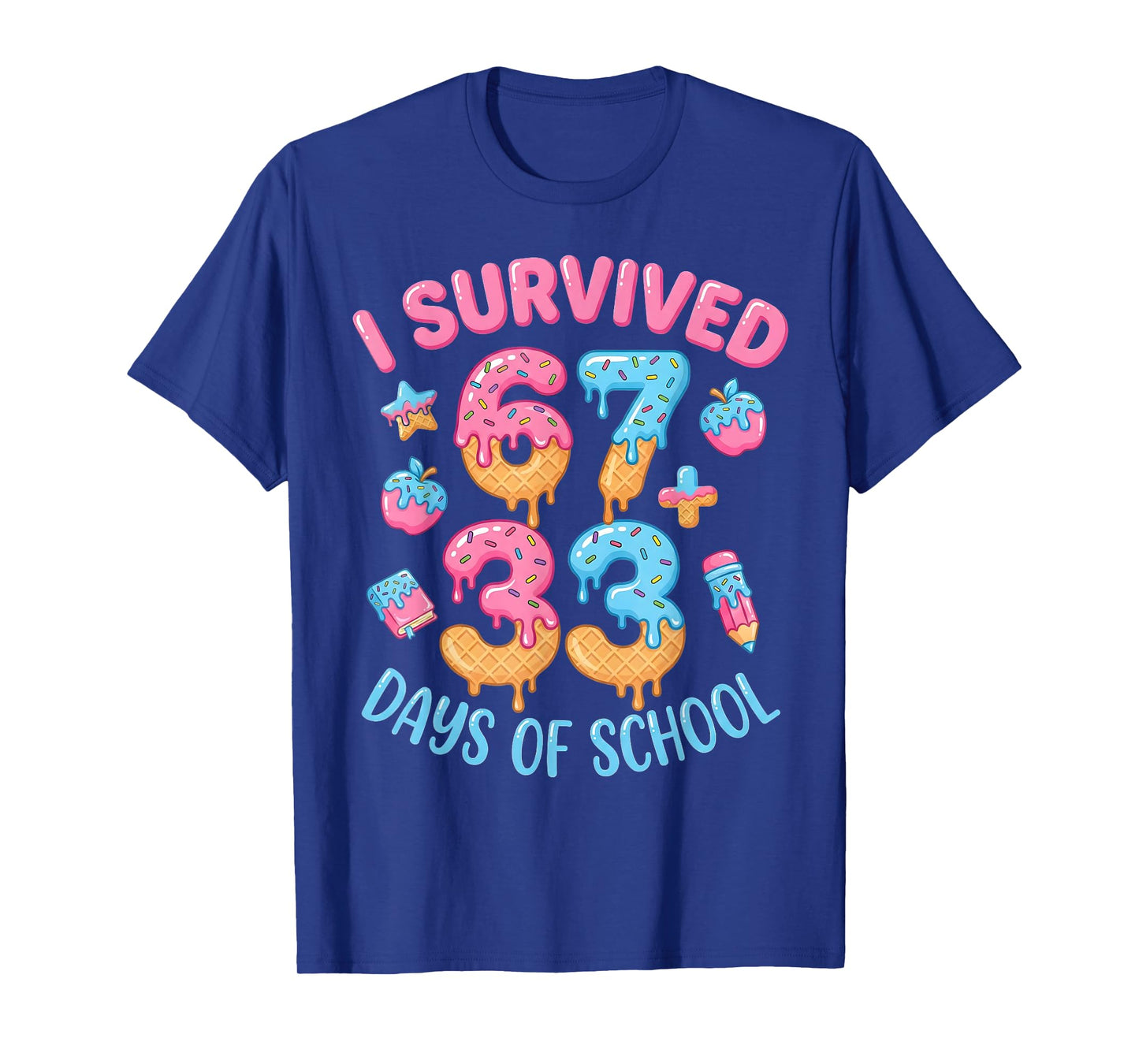 I Survived 100 Days of School 67+33 Days Teachers 100th Day T-Shirt